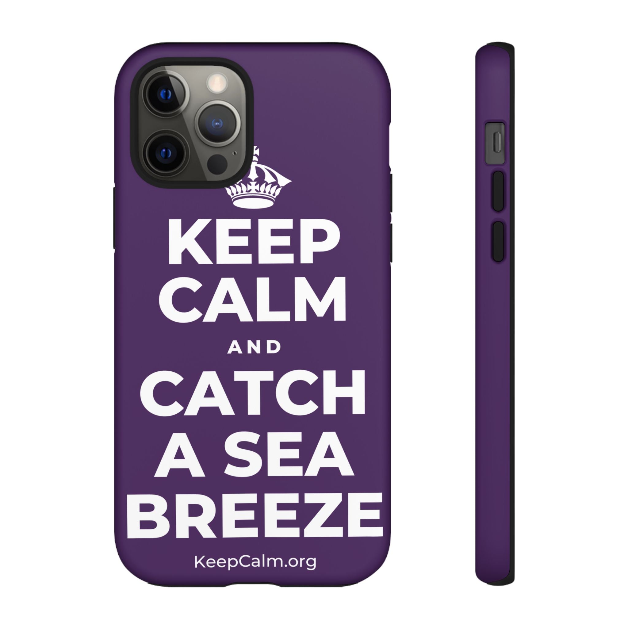 KEEP CALM AND CATCH A SEA BREEZE Phone Case