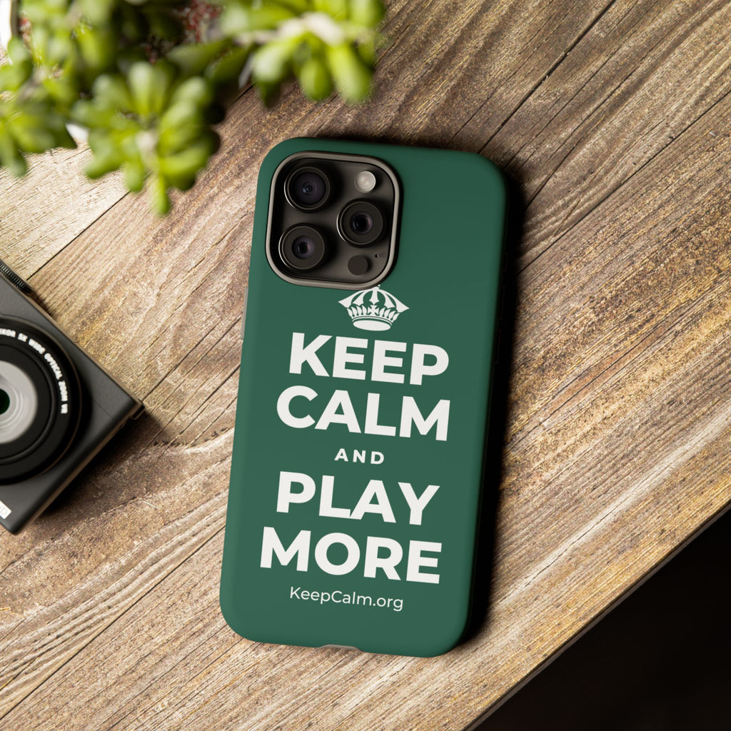 KEEP CALM AND PLAY MORE Phone Case