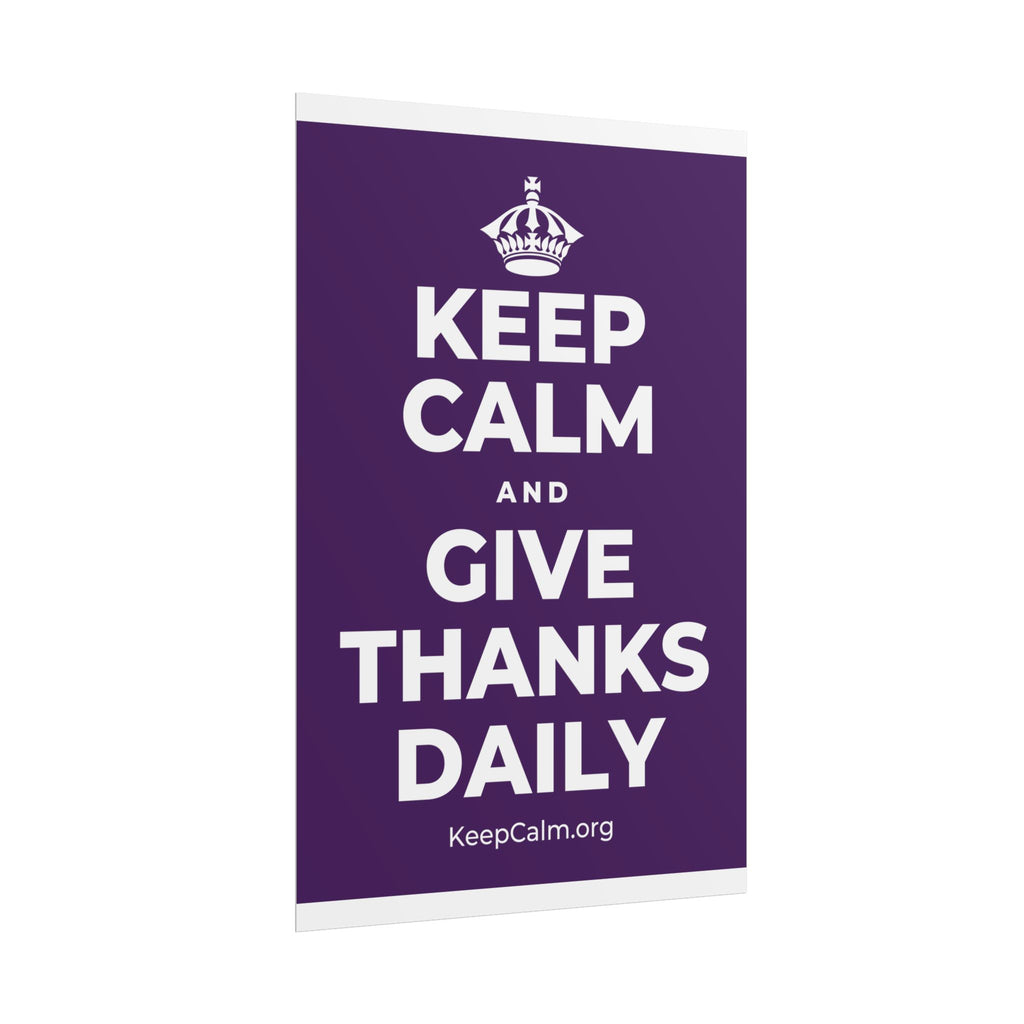 KEEP CALM AND GIVE THANKS DAILY Poster