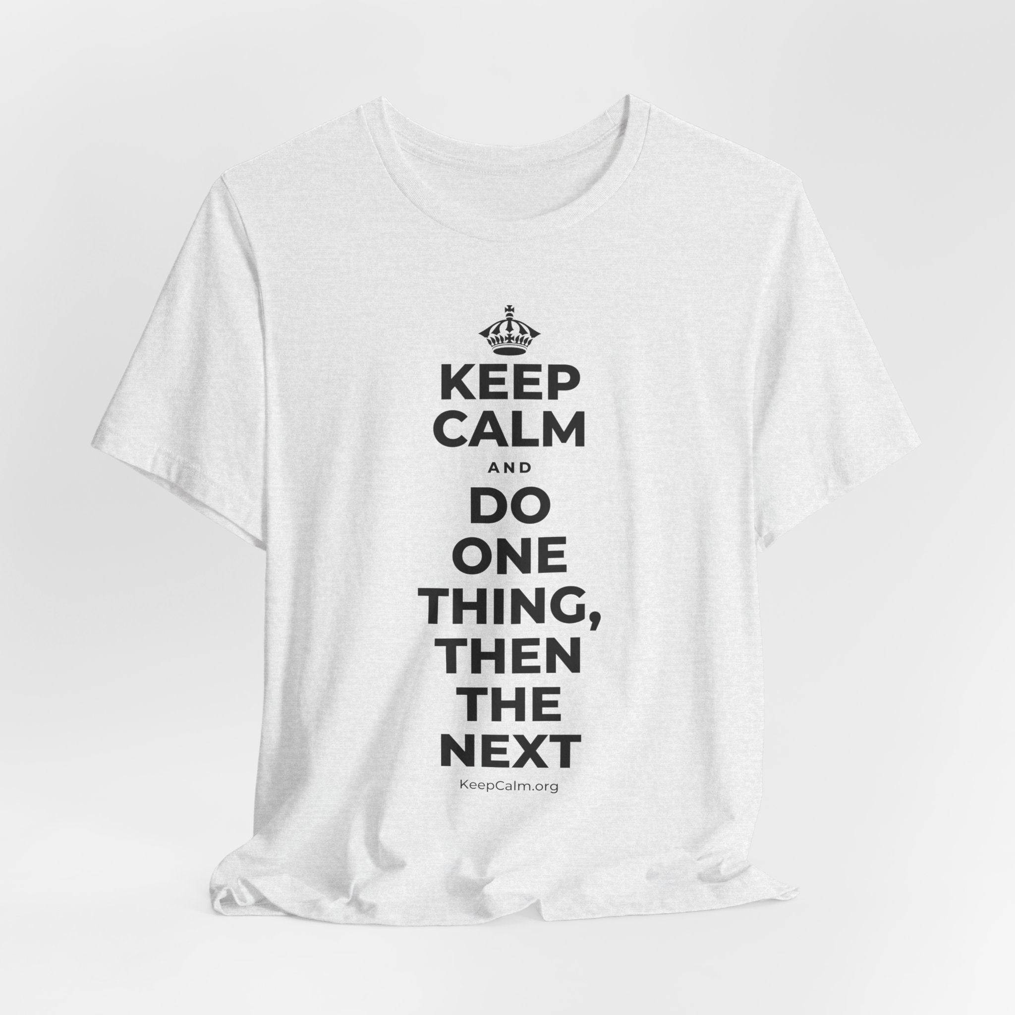 KEEP CALM AND DO ONE THING, THEN THE NEXT T-Shirt (Soft Cream–Heather Mauve)