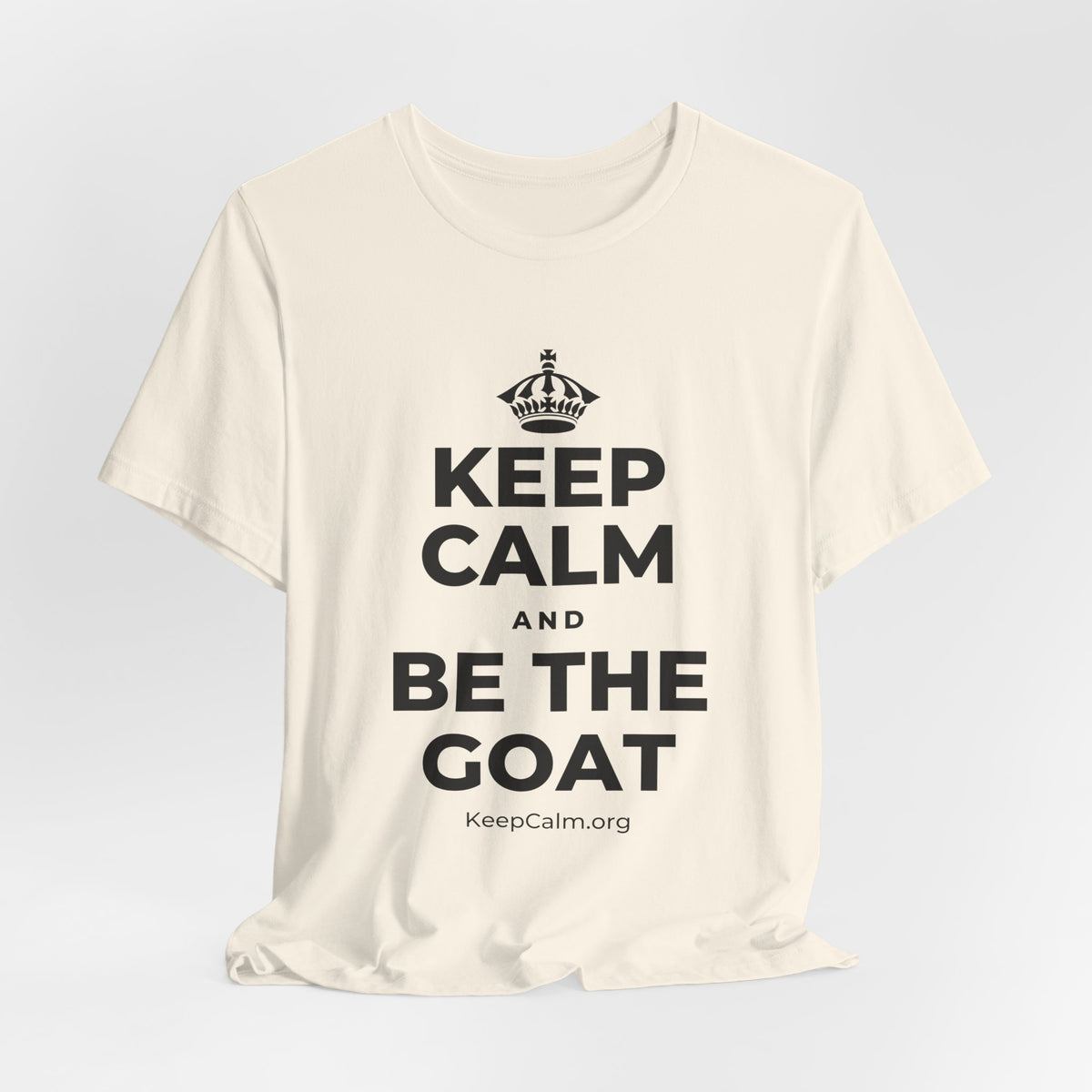 KEEP CALM AND BE THE GOAT T-Shirt (White–Asphalt)