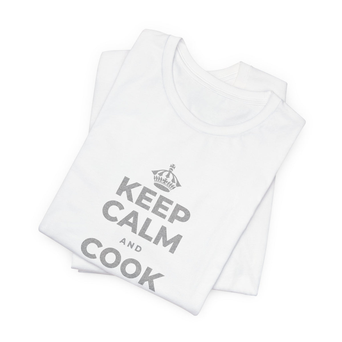 KEEP CALM AND COOK SOMETHING T-Shirt (White–Asphalt)