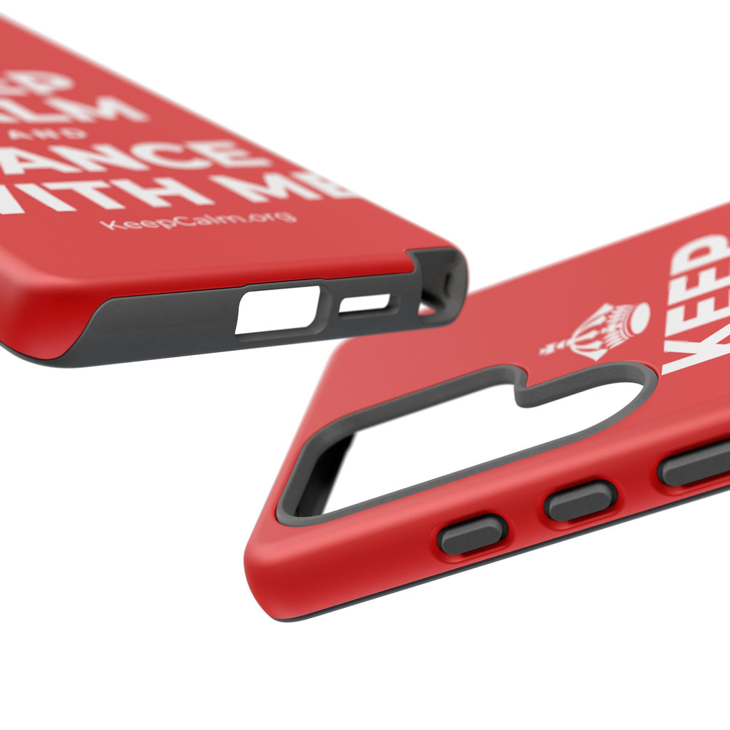 KEEP CALM AND DANCE WITH ME Phone Case