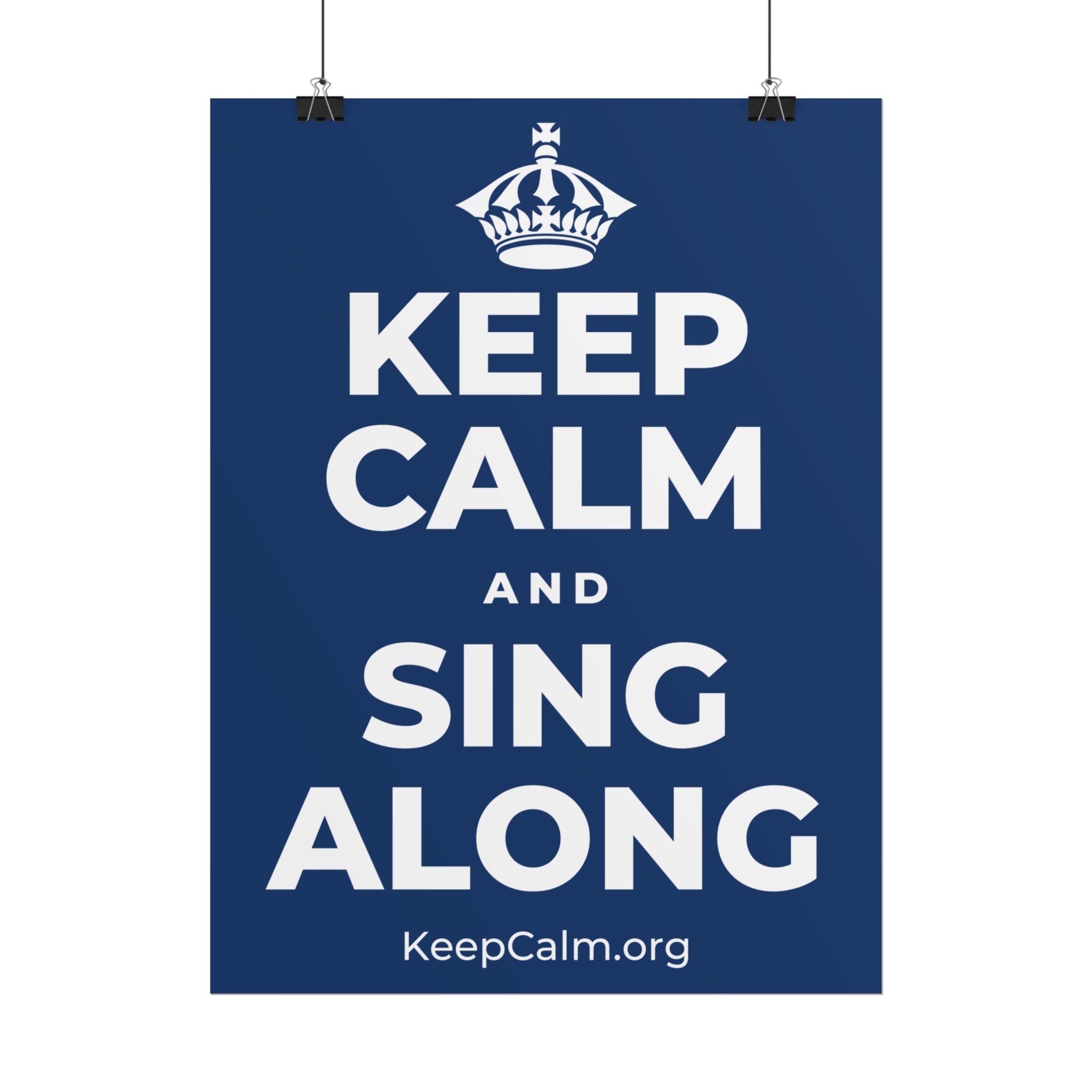 KEEP CALM AND SING ALONG Poster