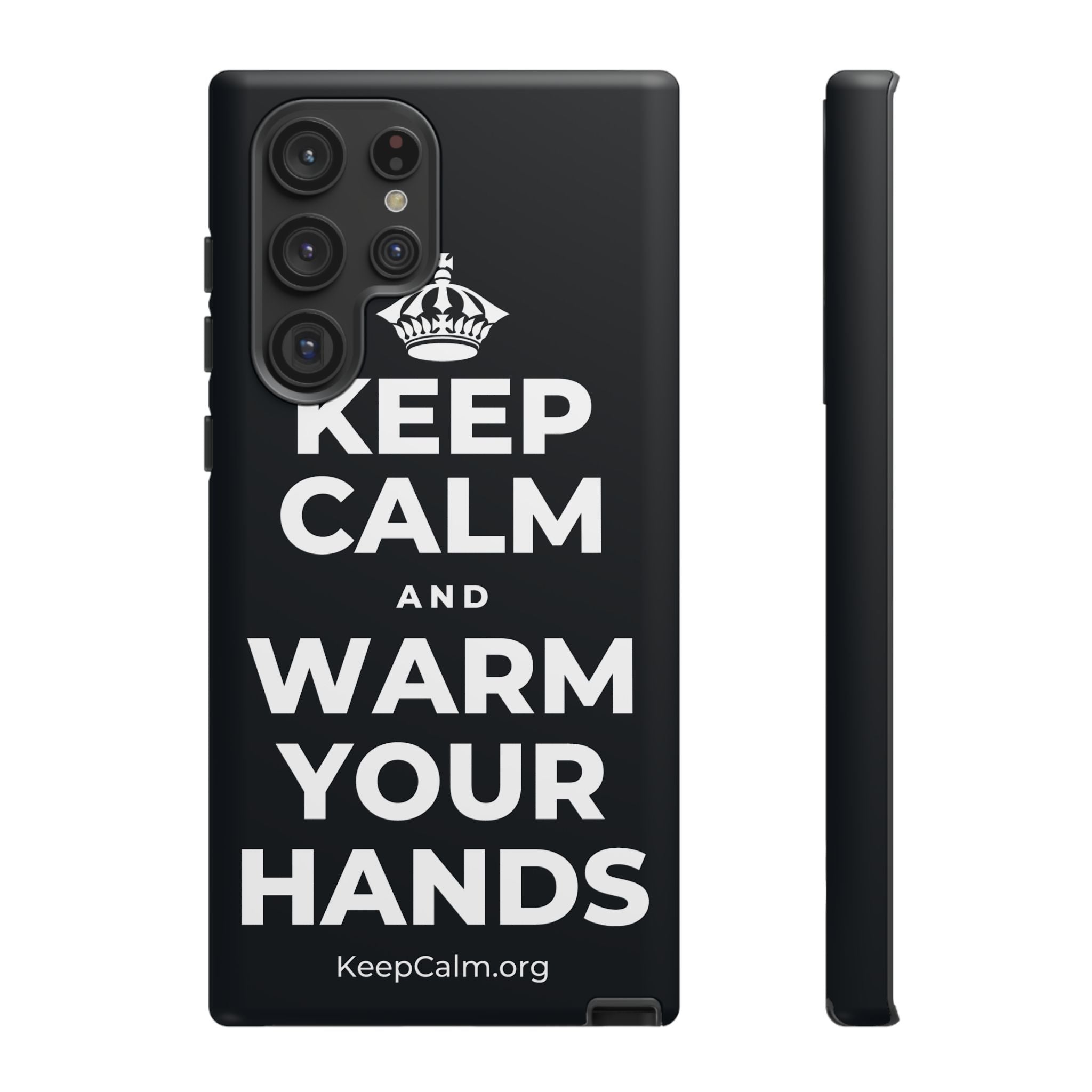 KEEP CALM AND WARM YOUR HANDS Phone Case (Dark)