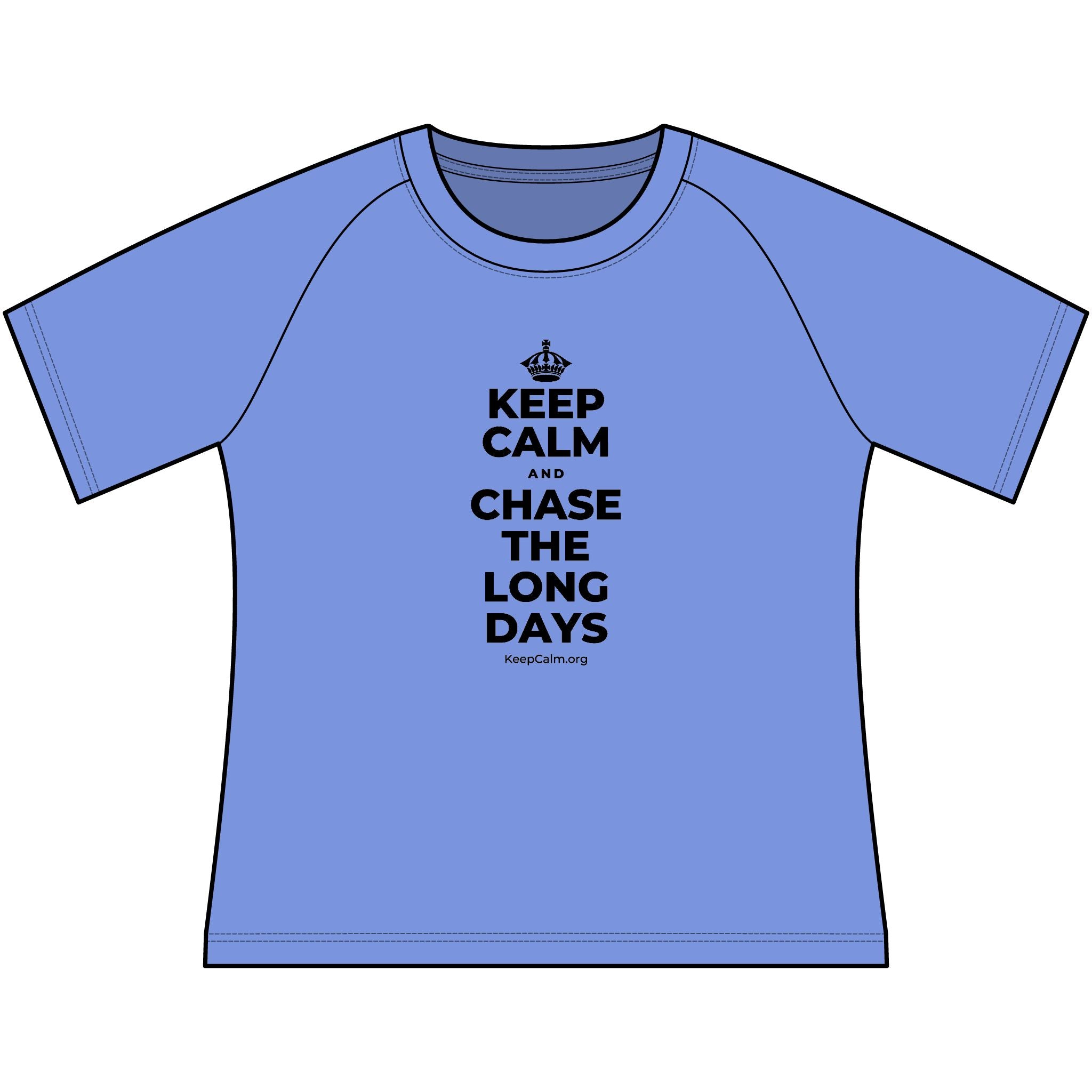 KEEP CALM AND CHASE THE LONG DAYS Women's Raglan Tee