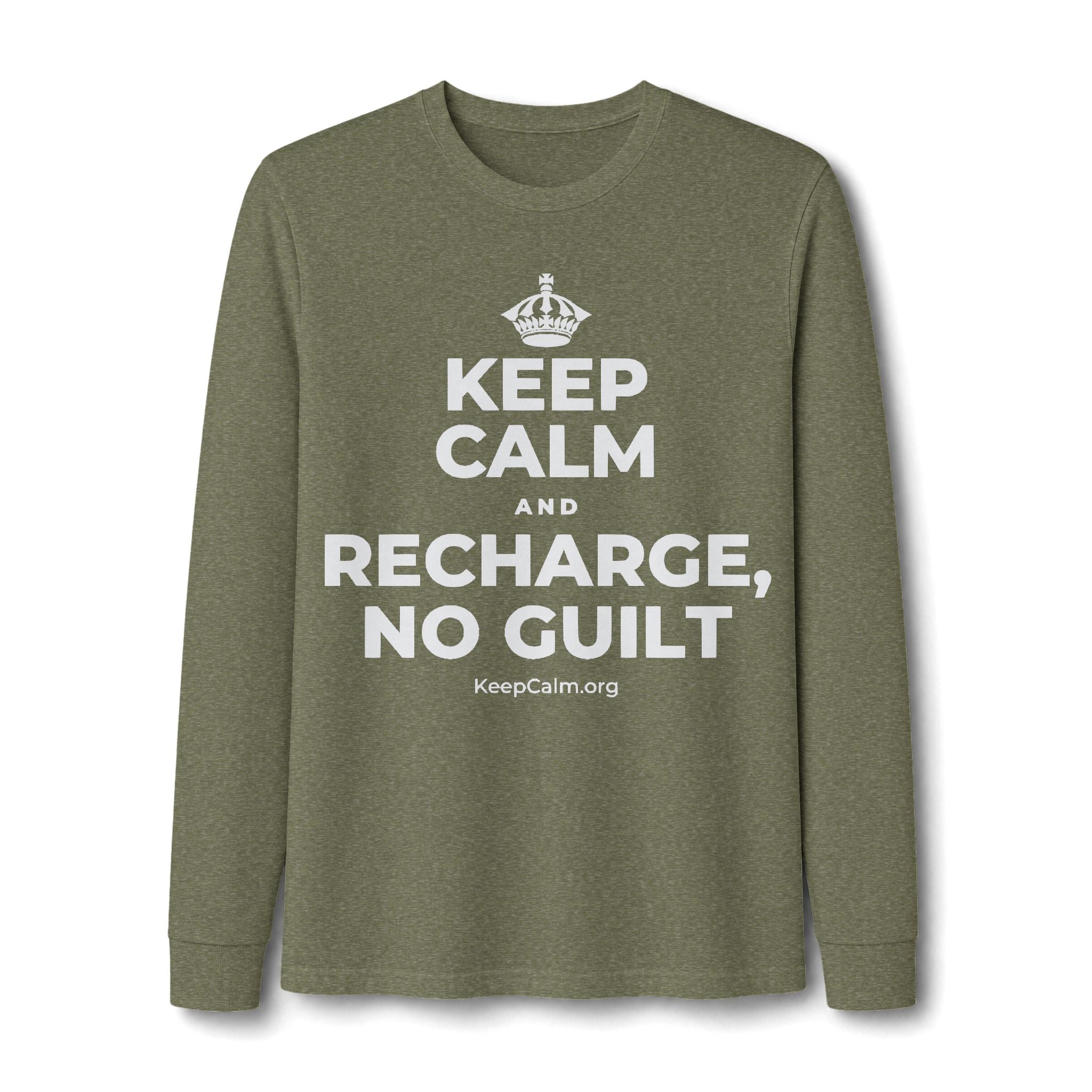 KEEP CALM AND RECHARGE, NO GUILT Long Sleeve Tee