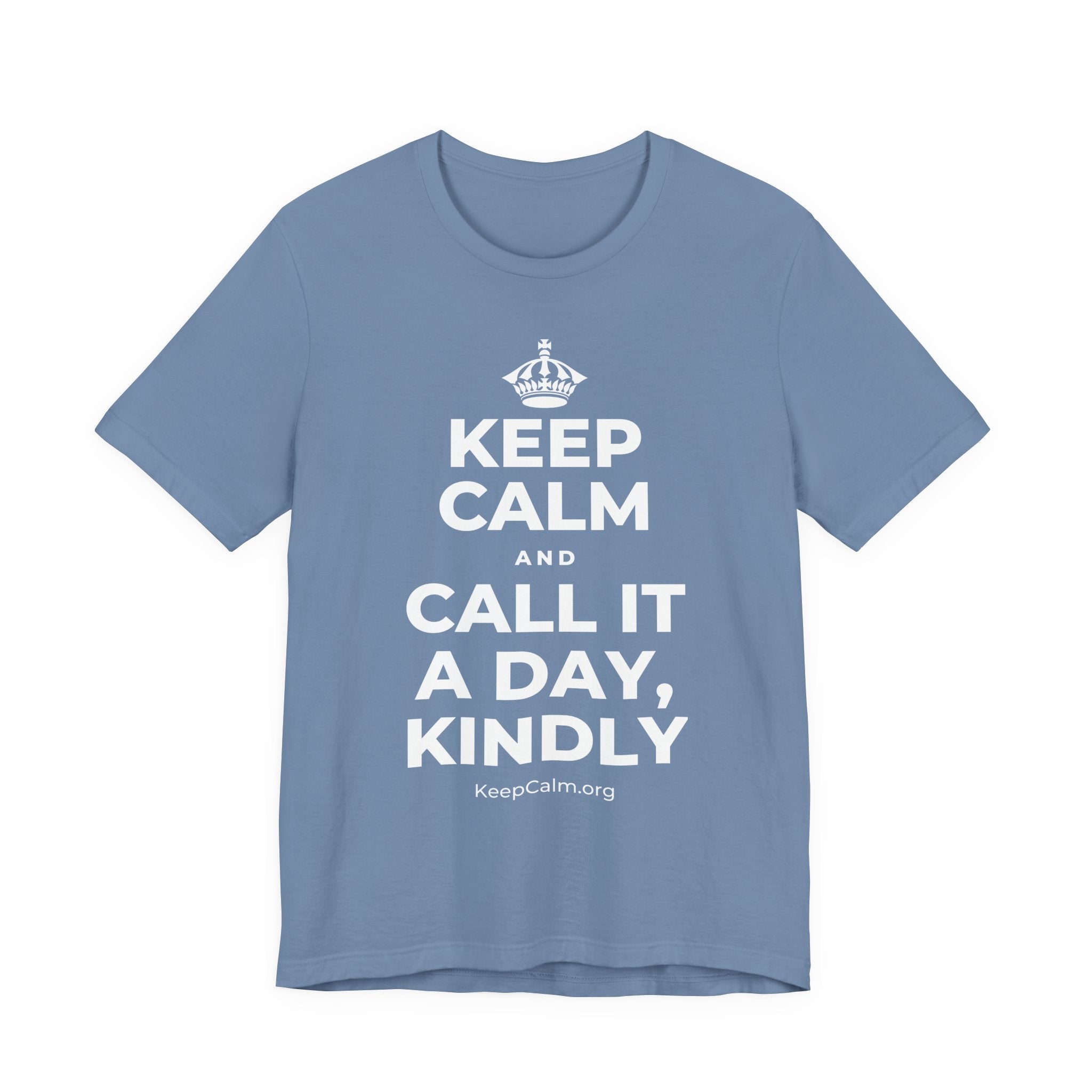KEEP CALM AND CALL IT A DAY, KINDLY T-Shirt (Soft Cream–Heather Mauve)