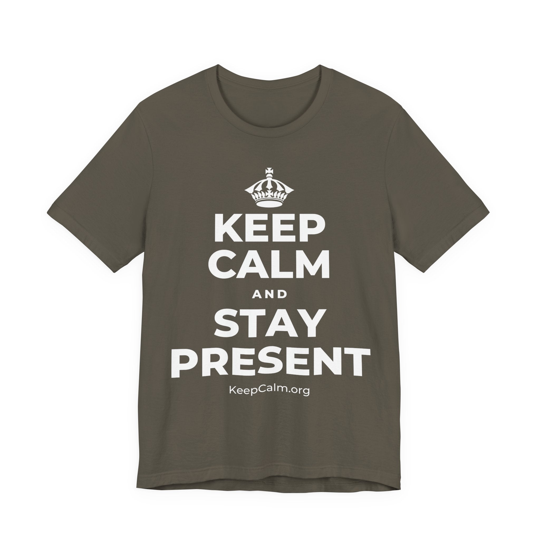 KEEP CALM AND STAY PRESENT T-Shirt (White–Asphalt)