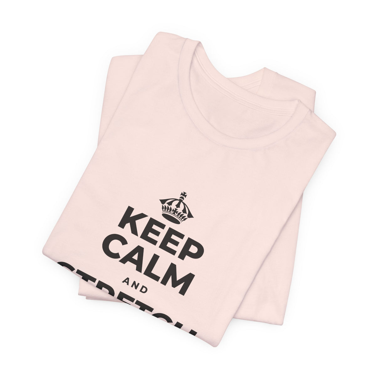 KEEP CALM AND STRETCH AND YAWN IT OUT T-Shirt (Soft Cream–Heather Mauve)