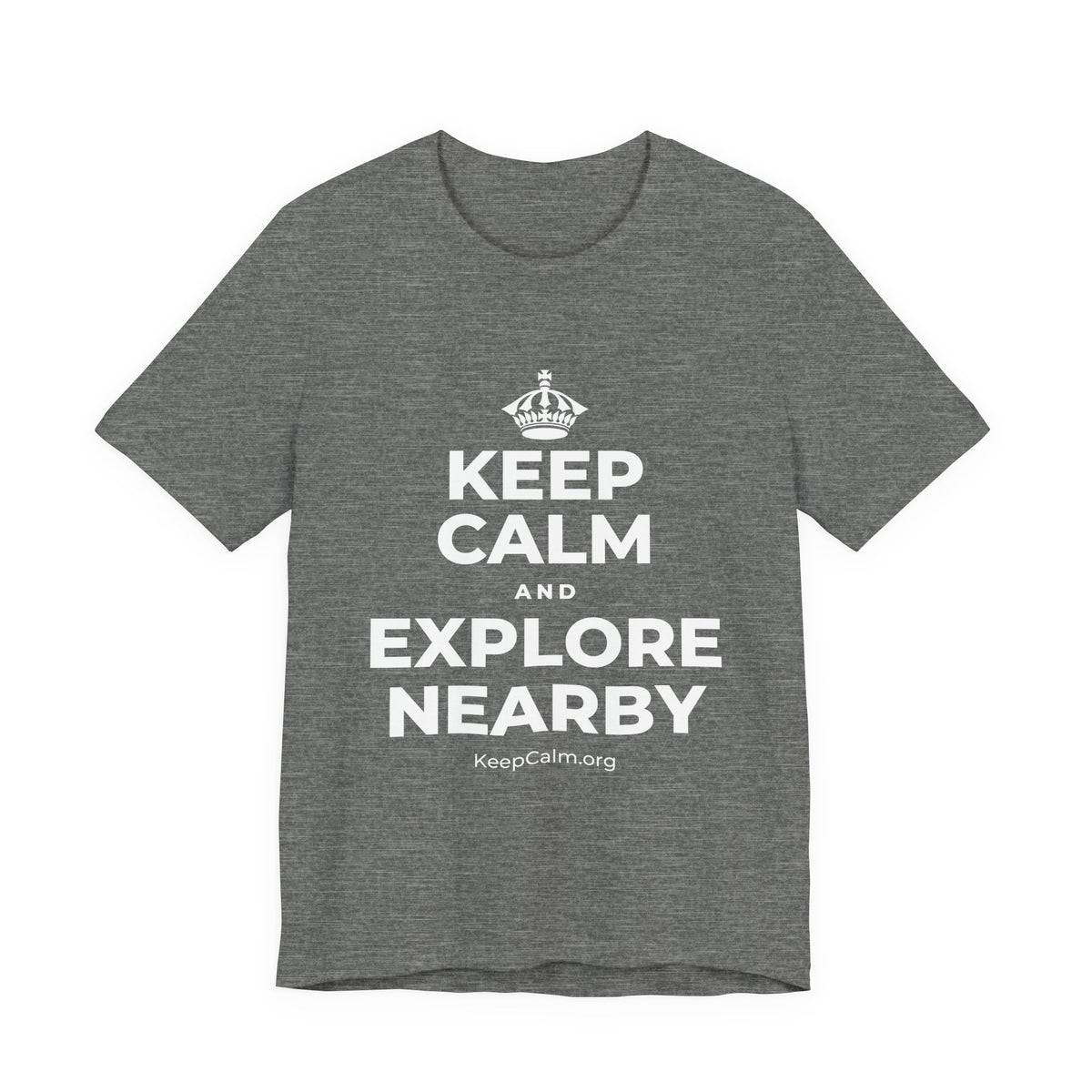 KEEP CALM AND EXPLORE NEARBY T-Shirt (Baby Blue–Silver)
