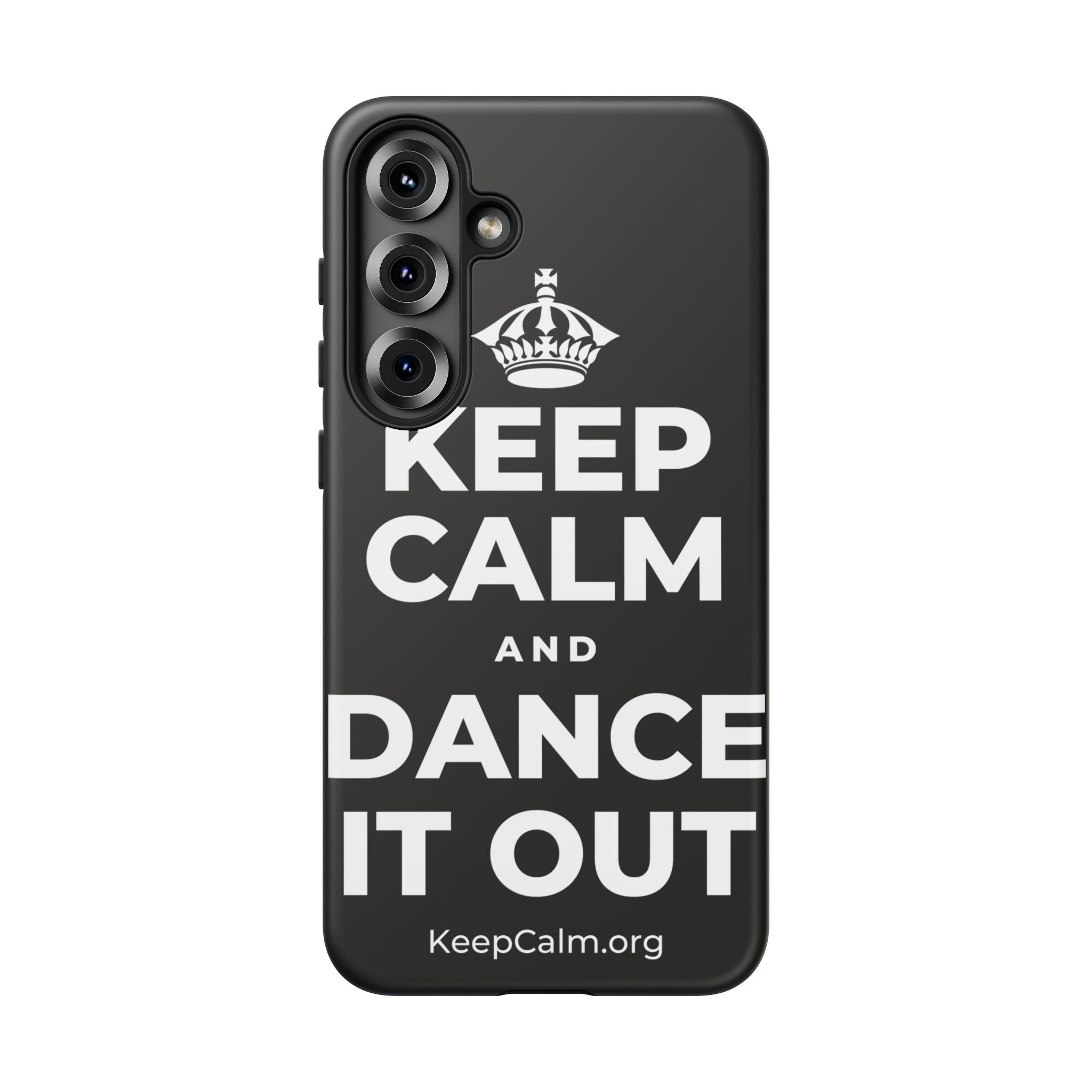 KEEP CALM AND DANCE IT OUT Phone Case