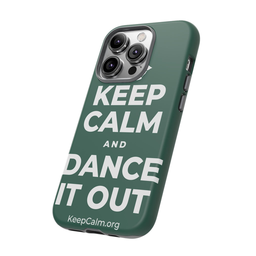 KEEP CALM AND DANCE IT OUT Phone Case