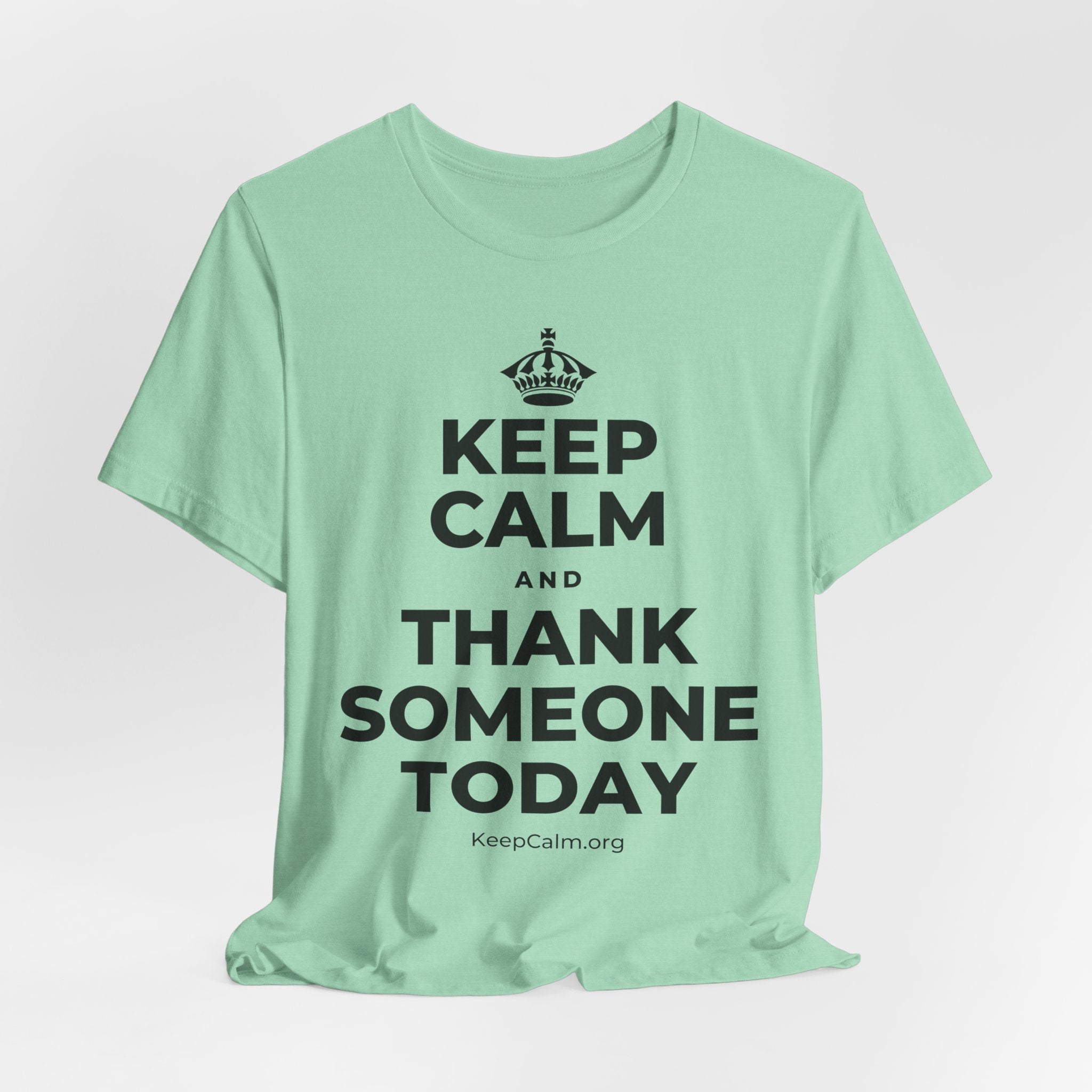 KEEP CALM AND THANK SOMEONE TODAY T-Shirt (Baby Blue–Silver)