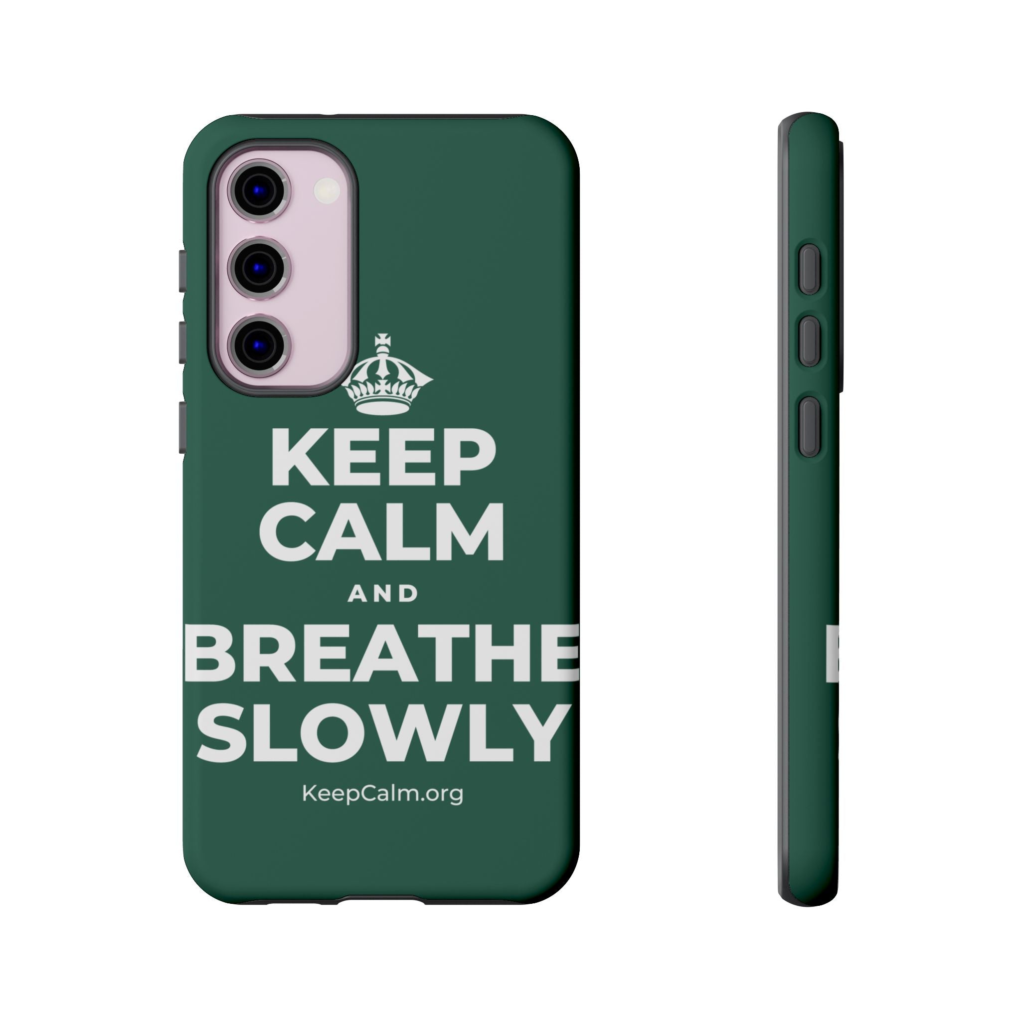 KEEP CALM AND BREATHE SLOWLY Phone Case