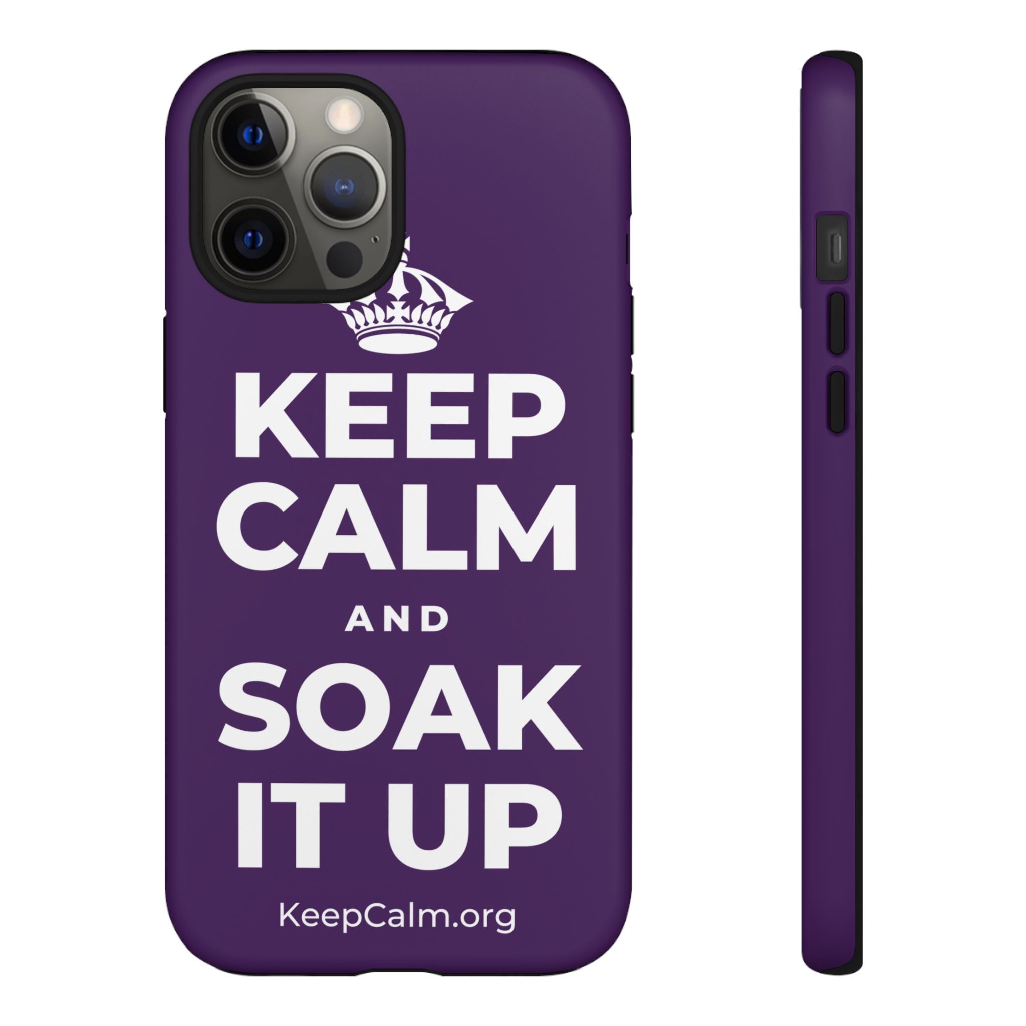 KEEP CALM AND SOAK IT UP Phone Case