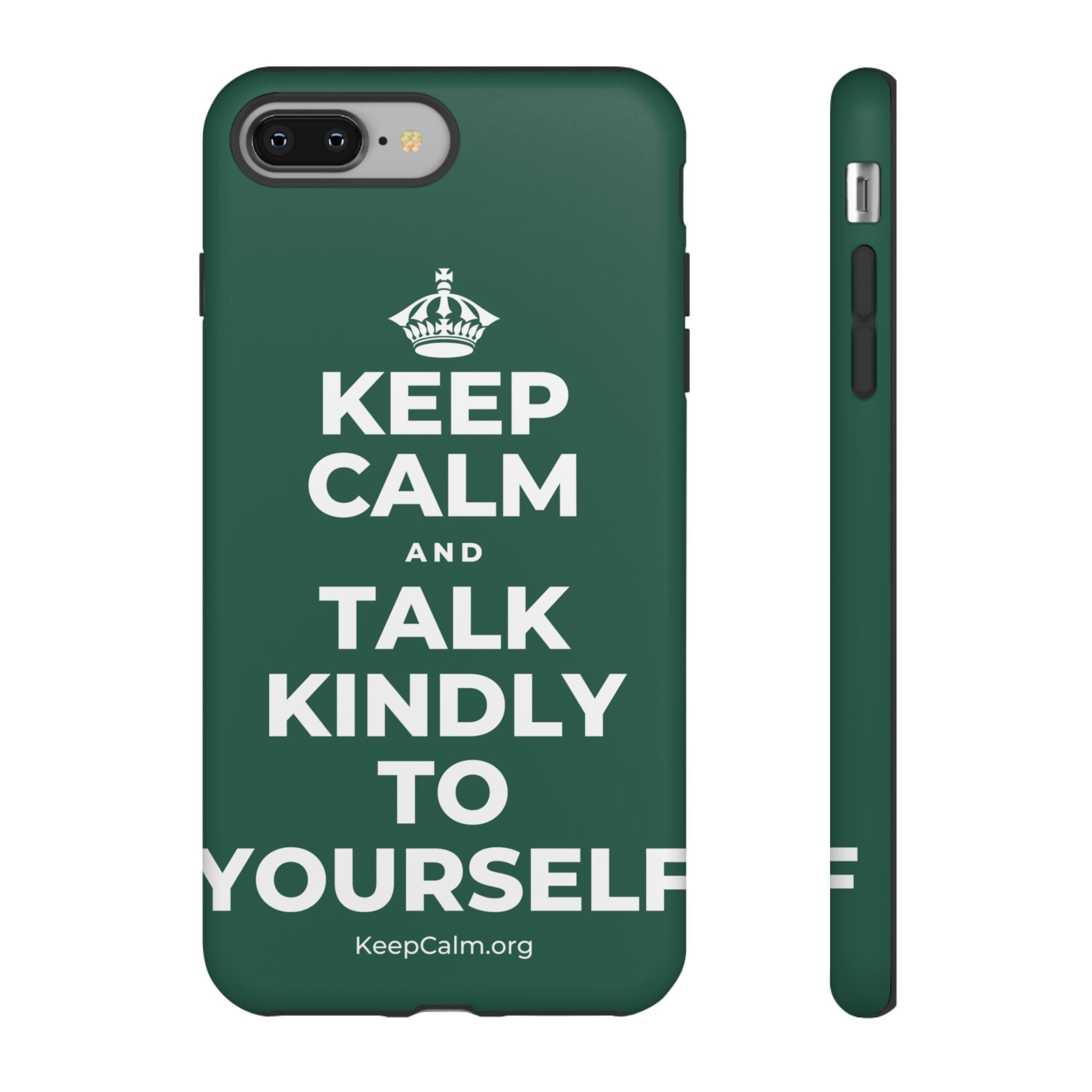 KEEP CALM AND TALK KINDLY TO YOURSELF Phone Case