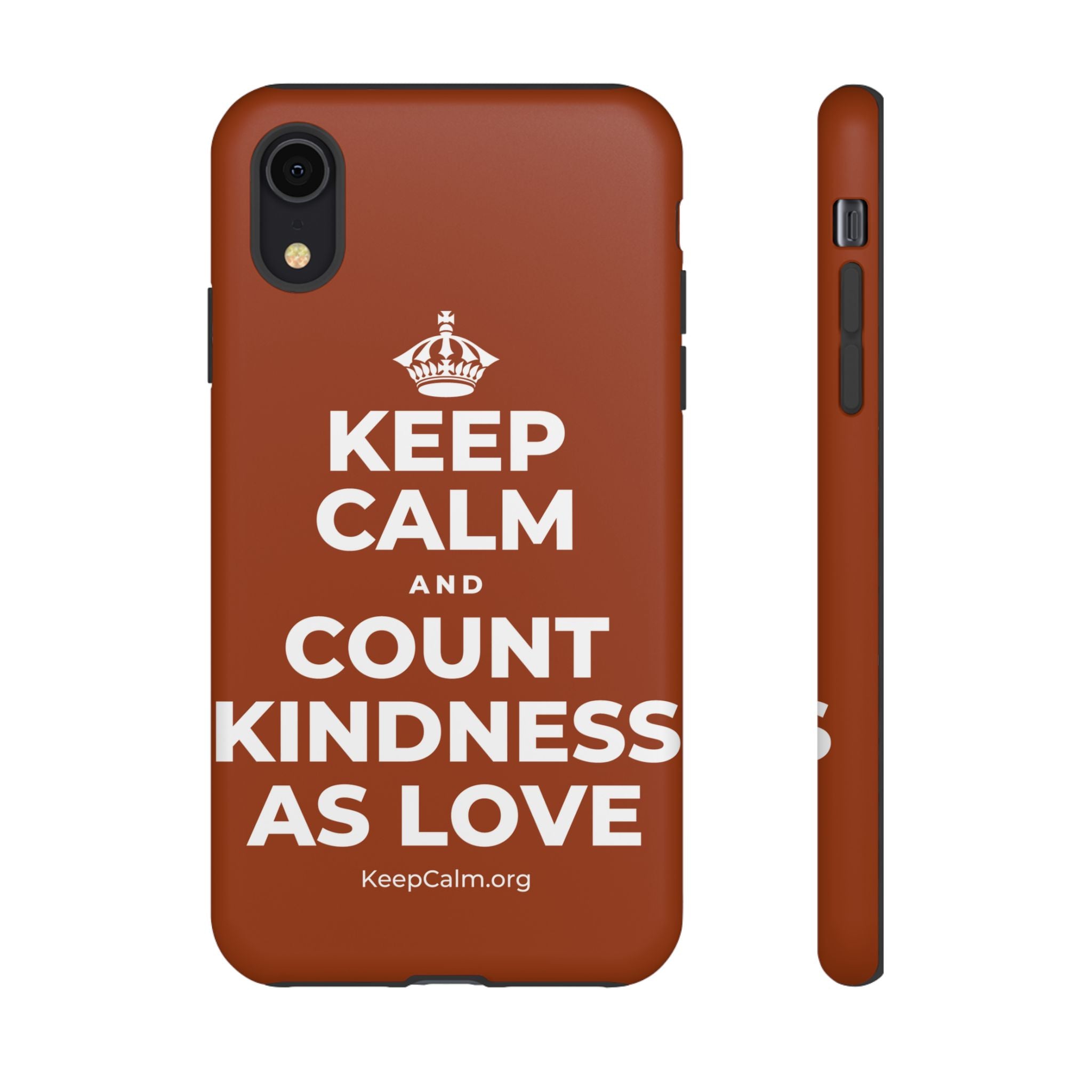 KEEP CALM AND COUNT KINDNESS AS LOVE Phone Case