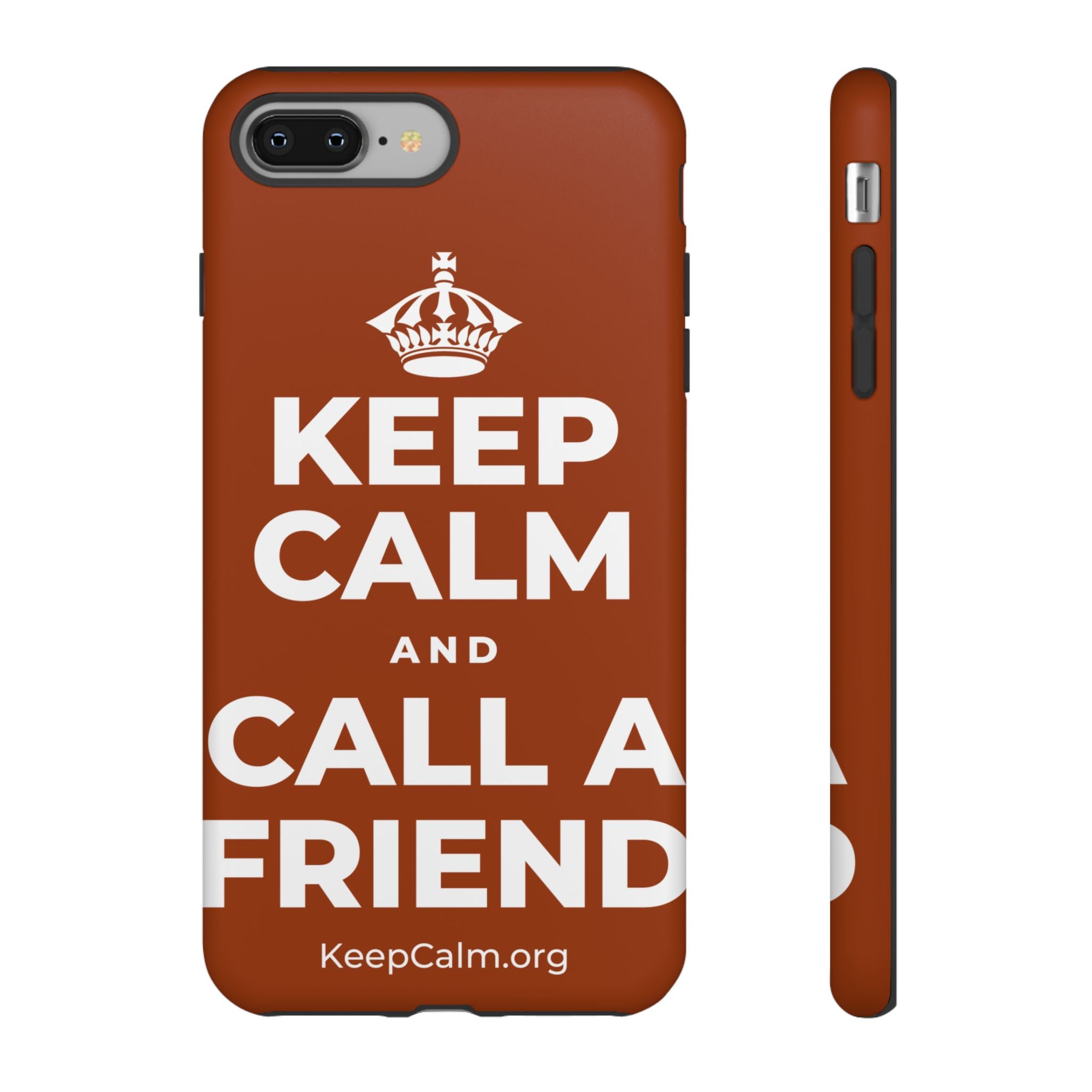 KEEP CALM AND CALL A FRIEND Phone Case