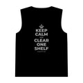 KEEP CALM AND CLEAR ONE SHELF Tank Top