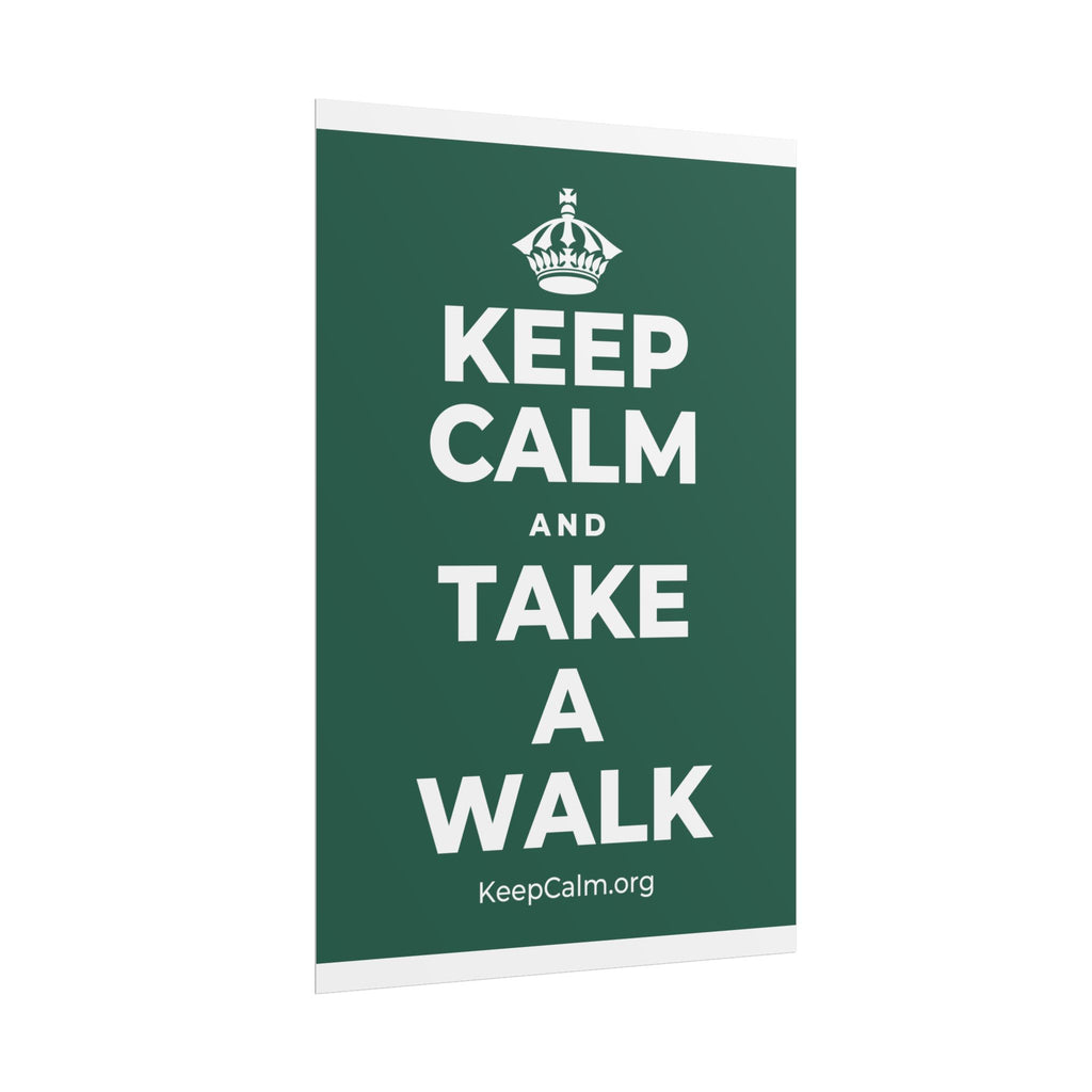 KEEP CALM AND TAKE A WALK Poster