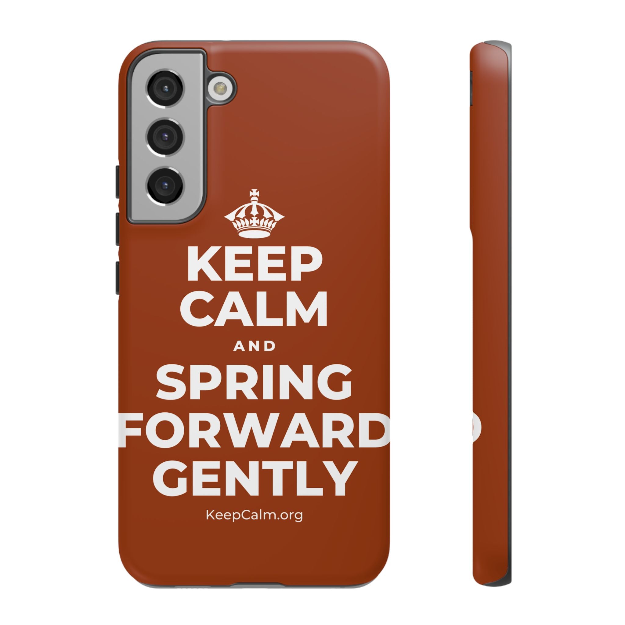 KEEP CALM AND SPRING FORWARD GENTLY Phone Case