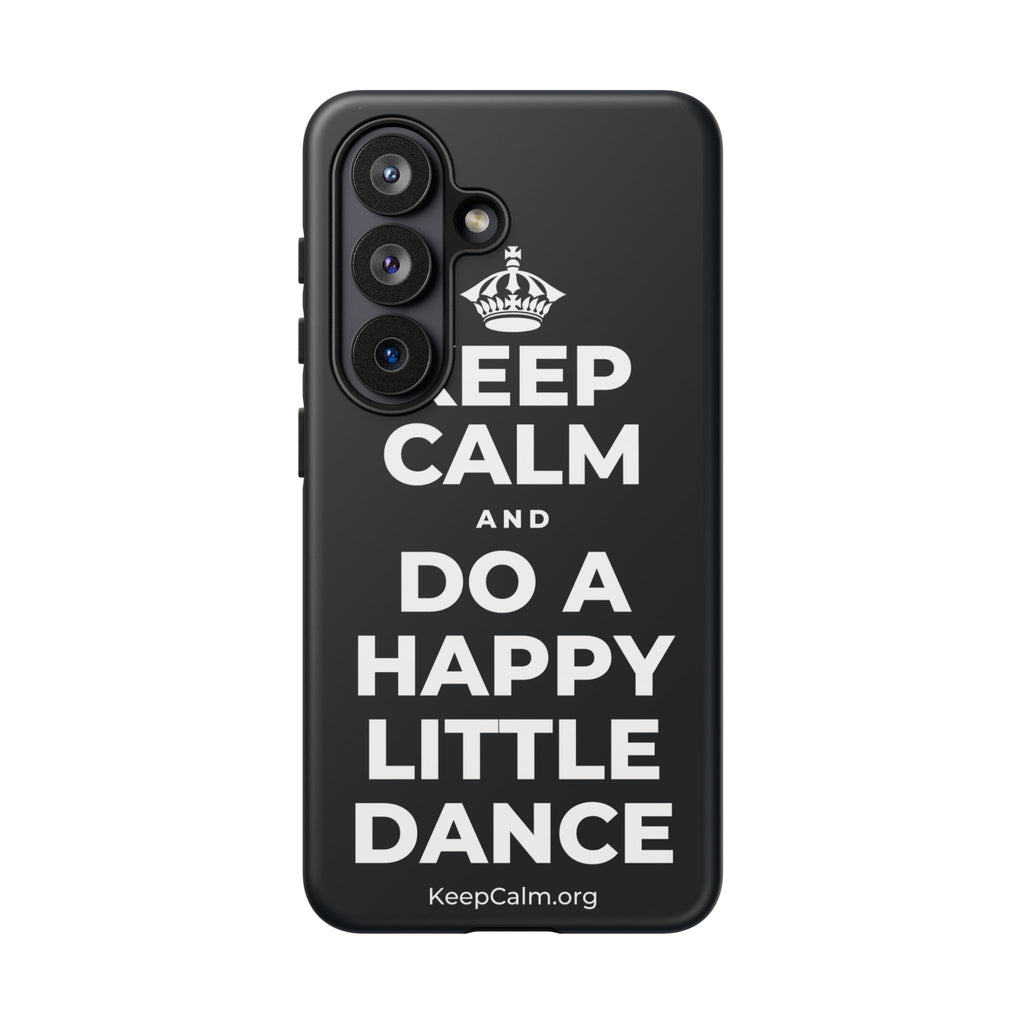 KEEP CALM AND DO A HAPPY LITTLE DANCE Phone Case (Dark)