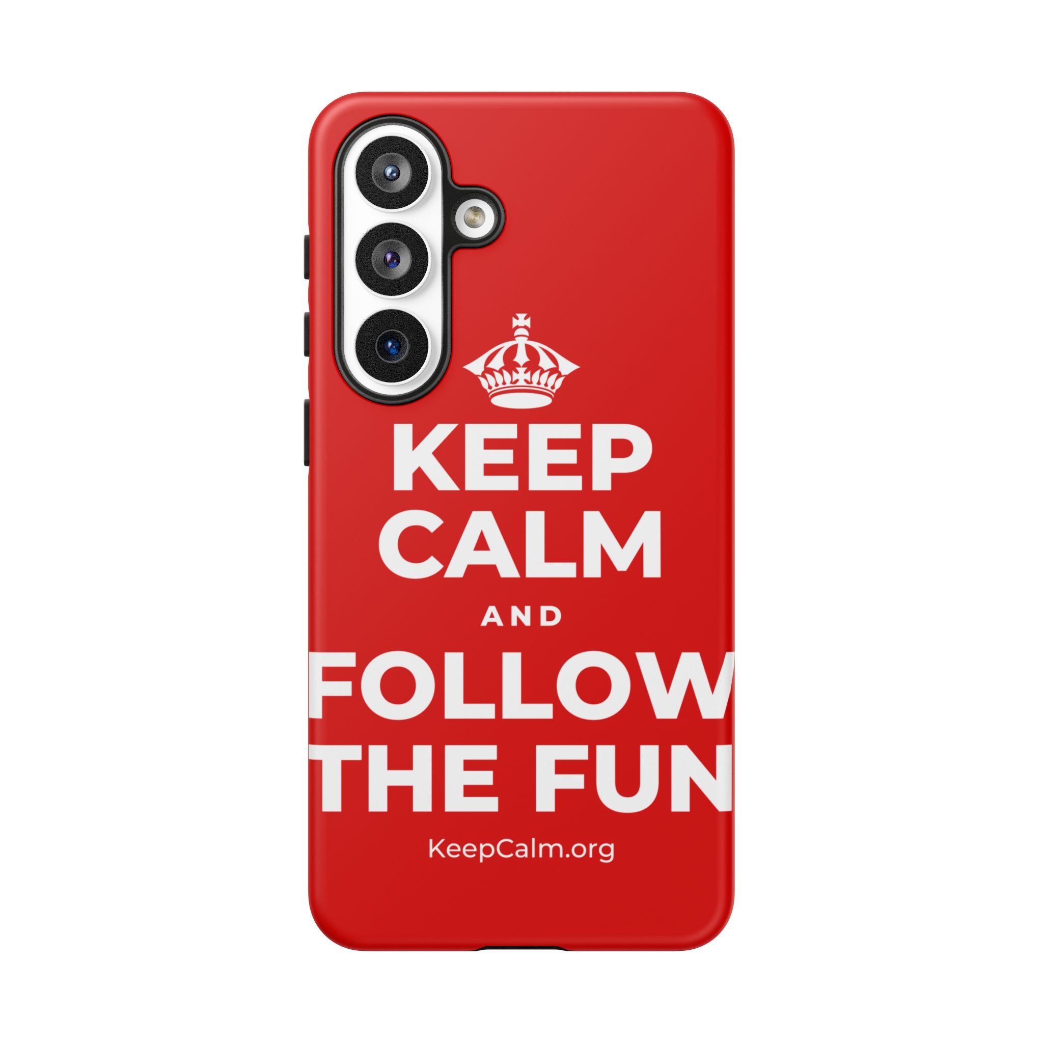 KEEP CALM AND FOLLOW THE FUN Phone Case