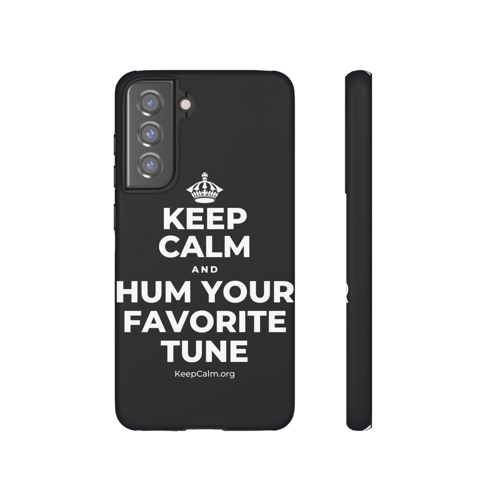 KEEP CALM AND HUM YOUR FAVORITE TUNE Phone Case (Dark)