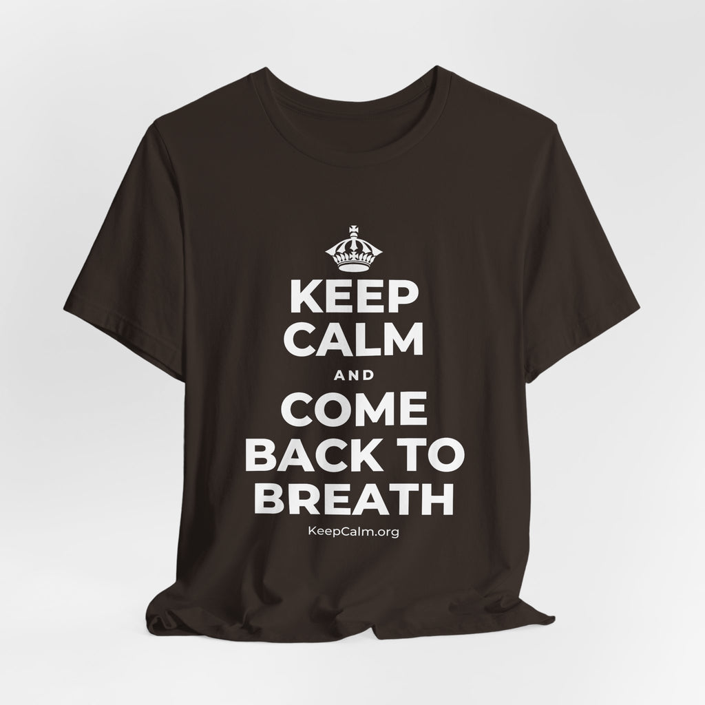 KEEP CALM AND COME BACK TO BREATH T-Shirt (Soft Cream–Heather Mauve)