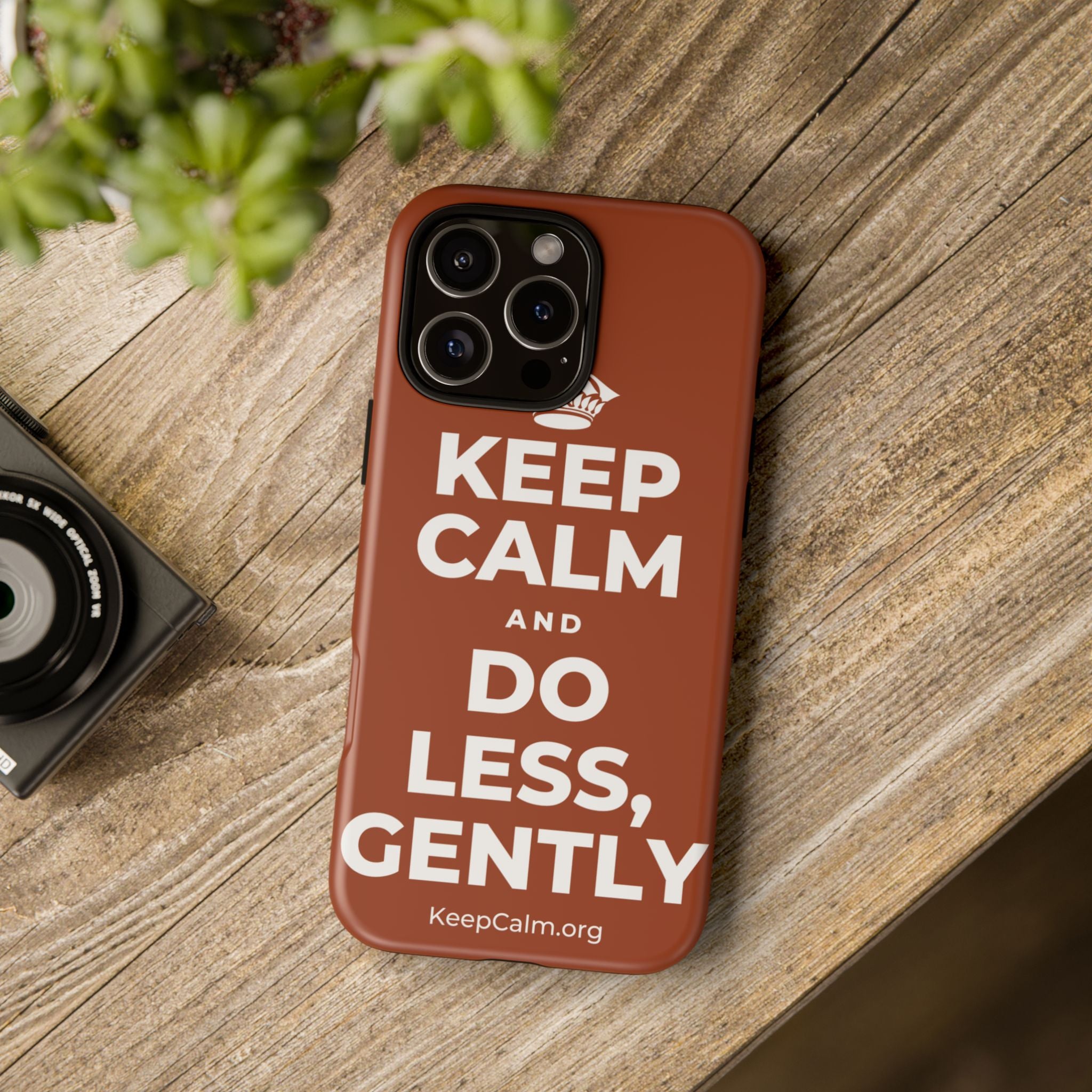 KEEP CALM AND DO LESS, GENTLY Phone Case
