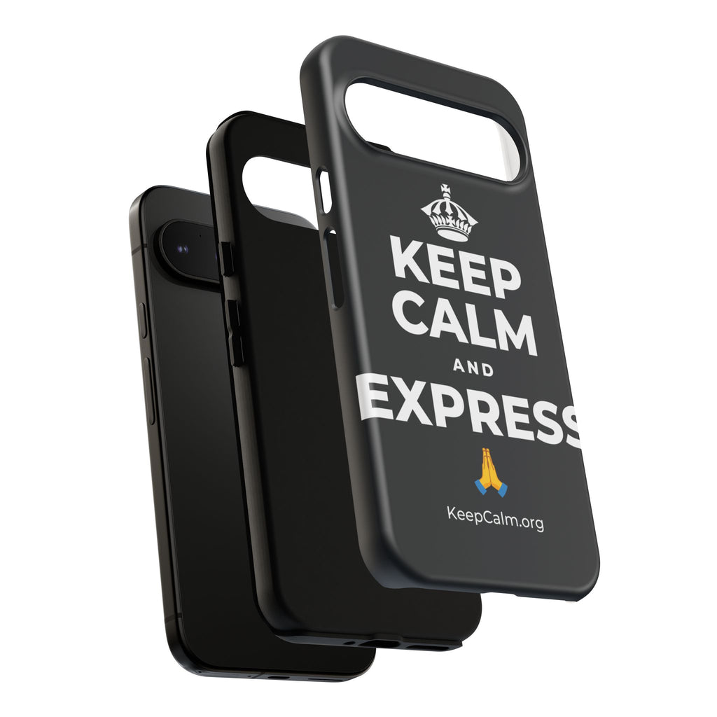 KEEP CALM AND EXPRESS 🙏 Phone Case (Dark)