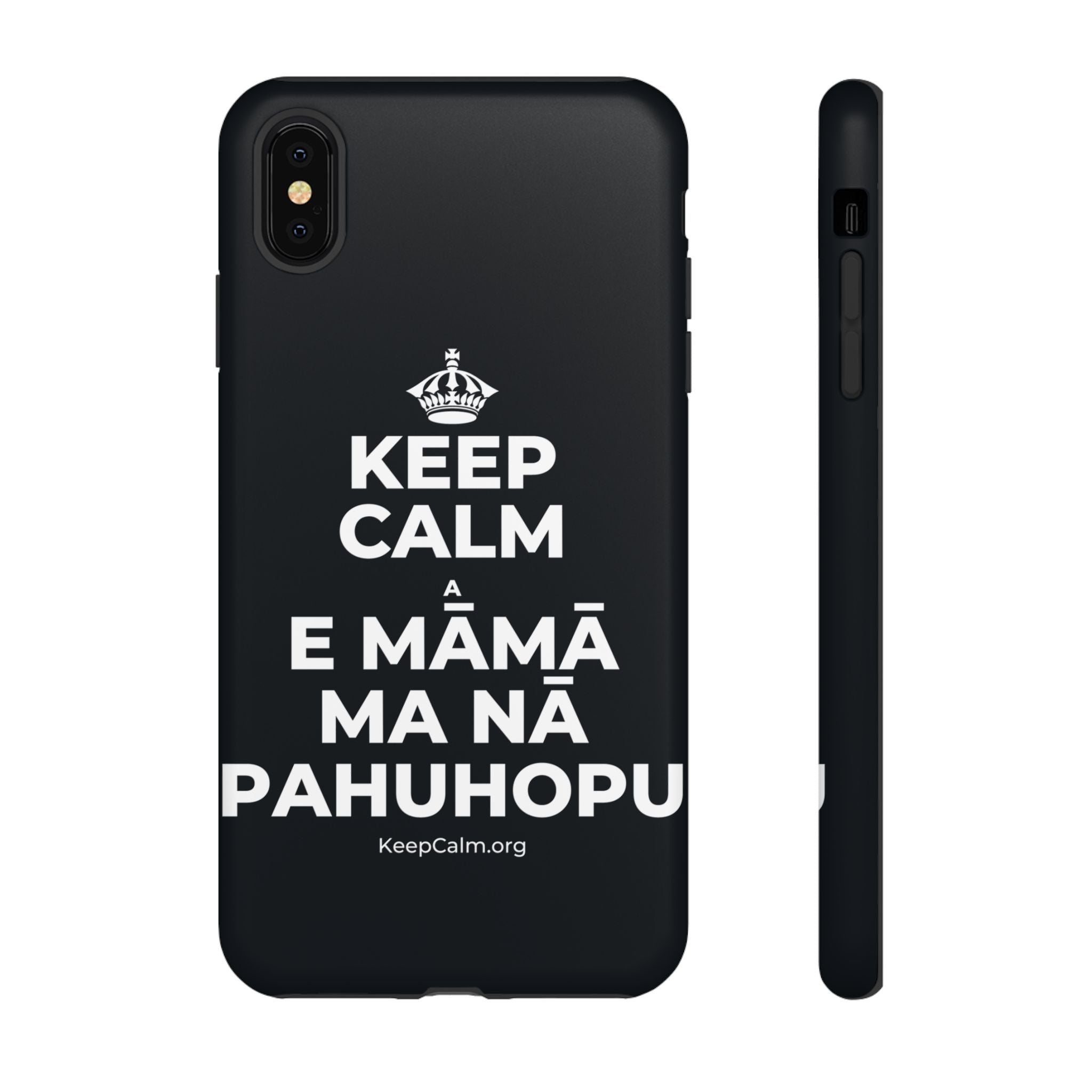 KEEP CALM A E MĀMĀ MA NĀ PAHUHOPU Phone Case (Dark)