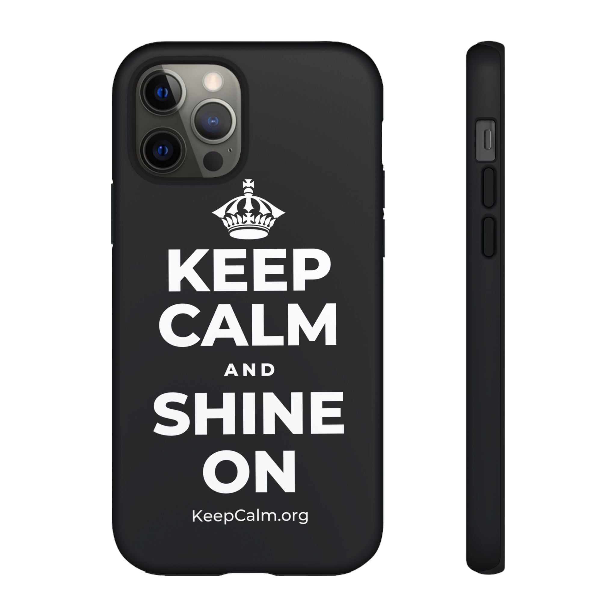 KEEP CALM AND SHINE ON Phone Case (Dark)