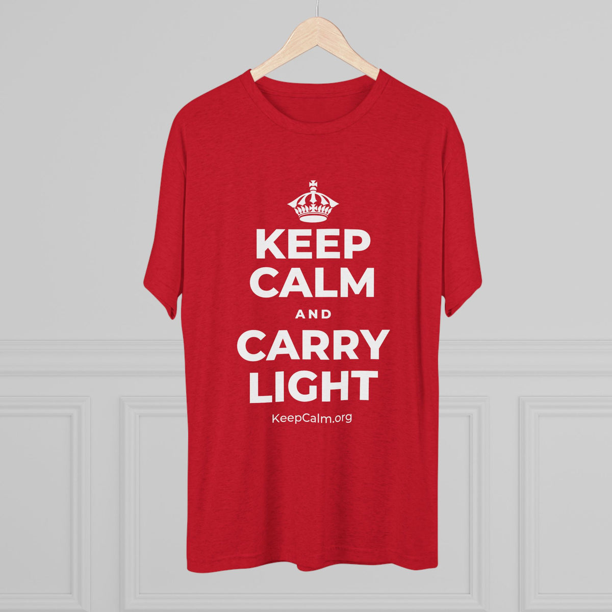 KEEP CALM AND CARRY LIGHT Tri-Blend Tee