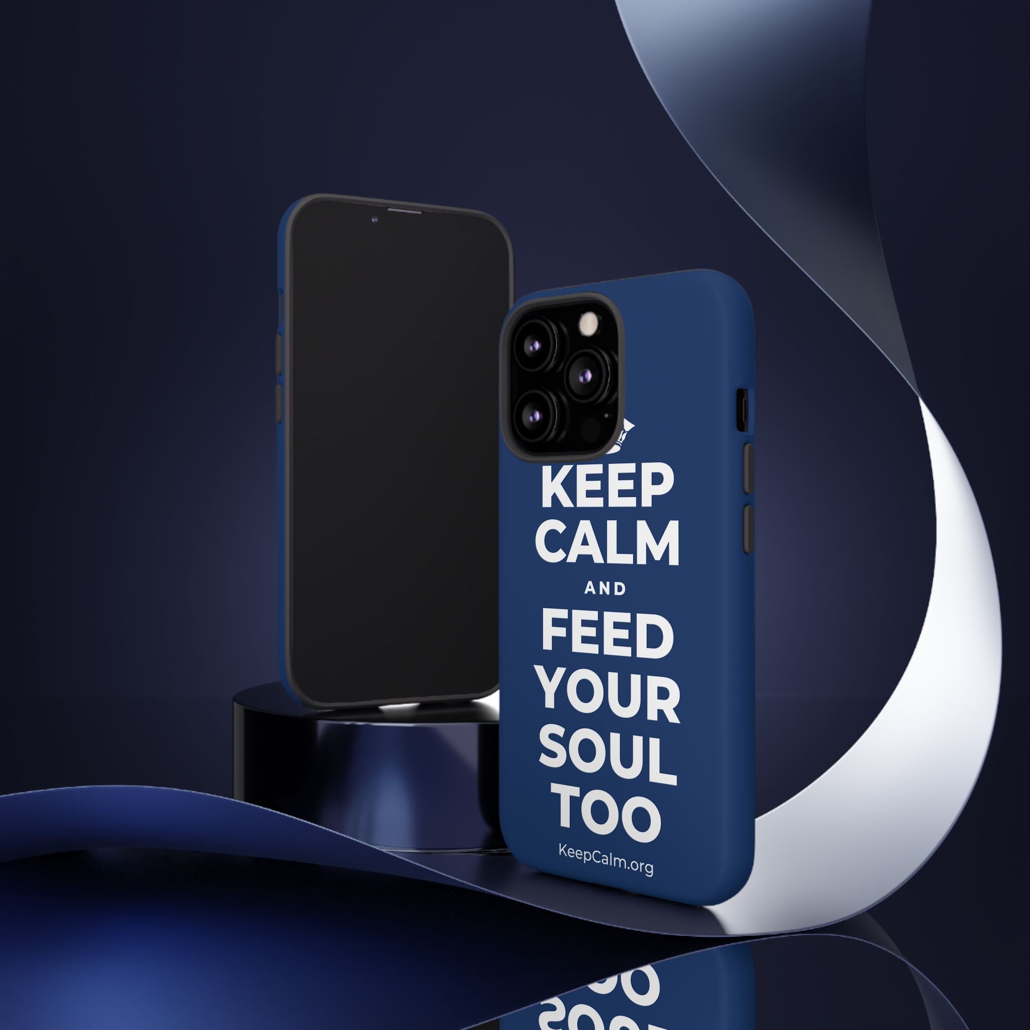 KEEP CALM AND FEED YOUR SOUL TOO Phone Case