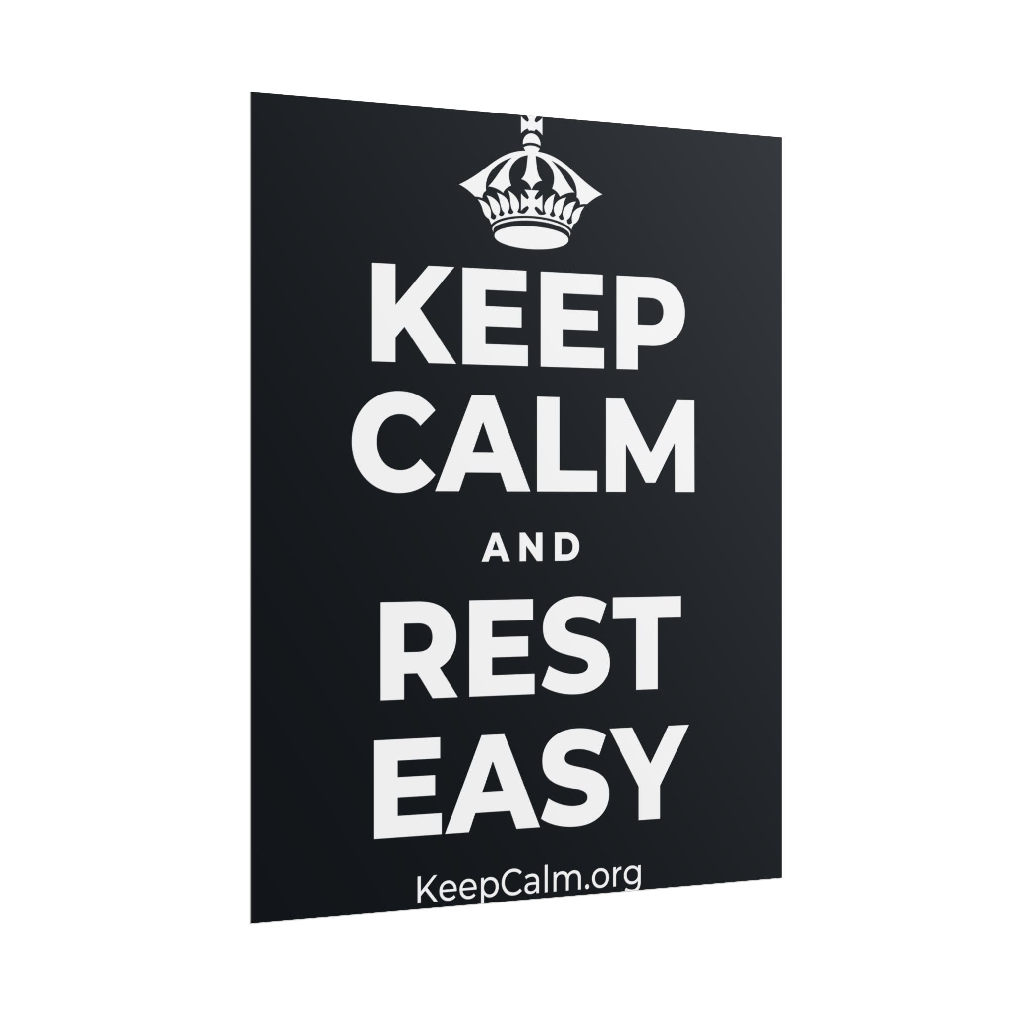KEEP CALM AND REST EASY Poster (Dark)