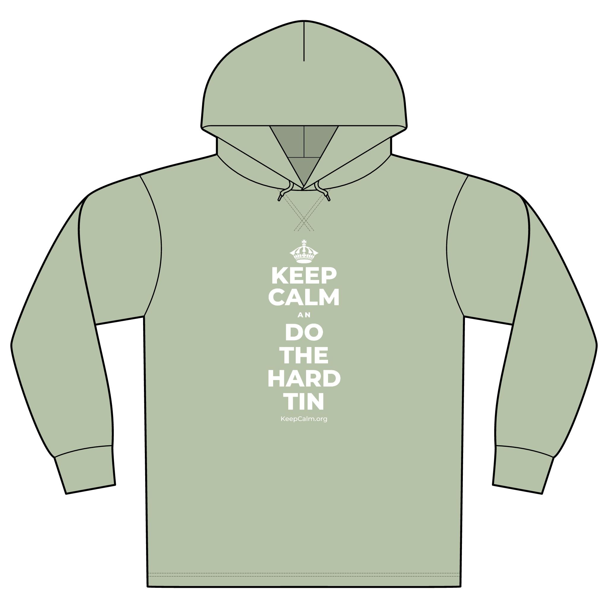 KEEP CALM AN DO THE HARD TIN Organic Hoodie Tee