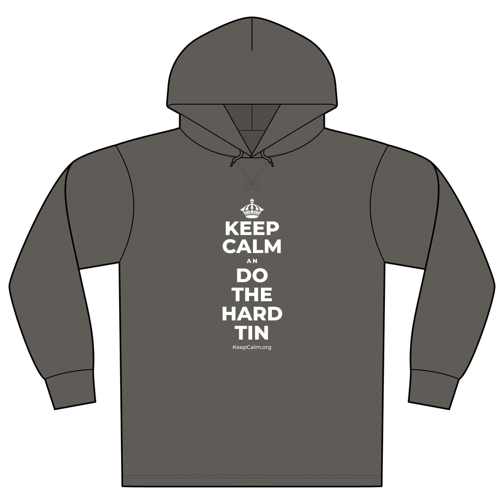 KEEP CALM AN DO THE HARD TIN Organic Hoodie Tee