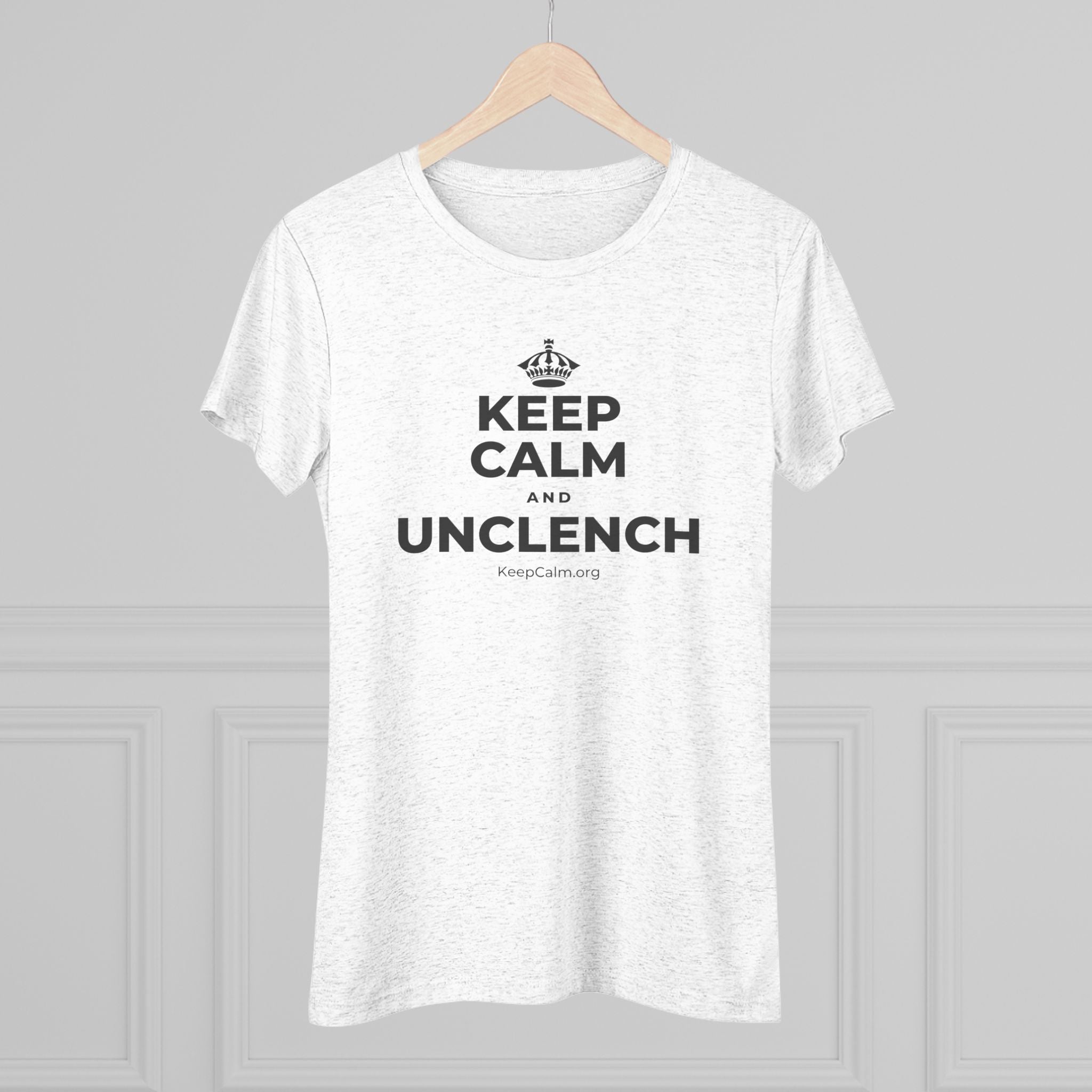 KEEP CALM AND UNCLENCH Women's Tri-Blend Tee