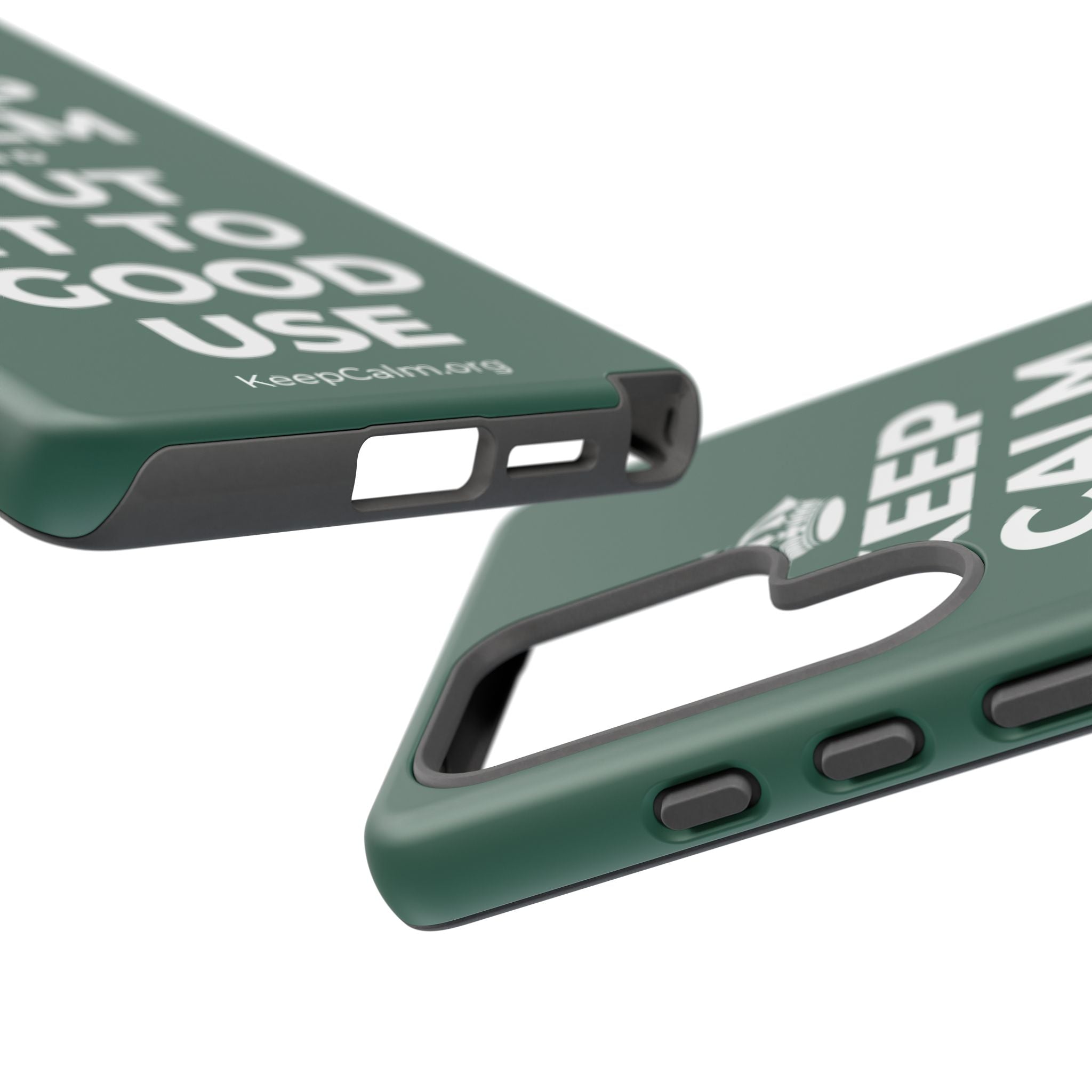 KEEP CALM AND PUT IT TO GOOD USE Phone Case