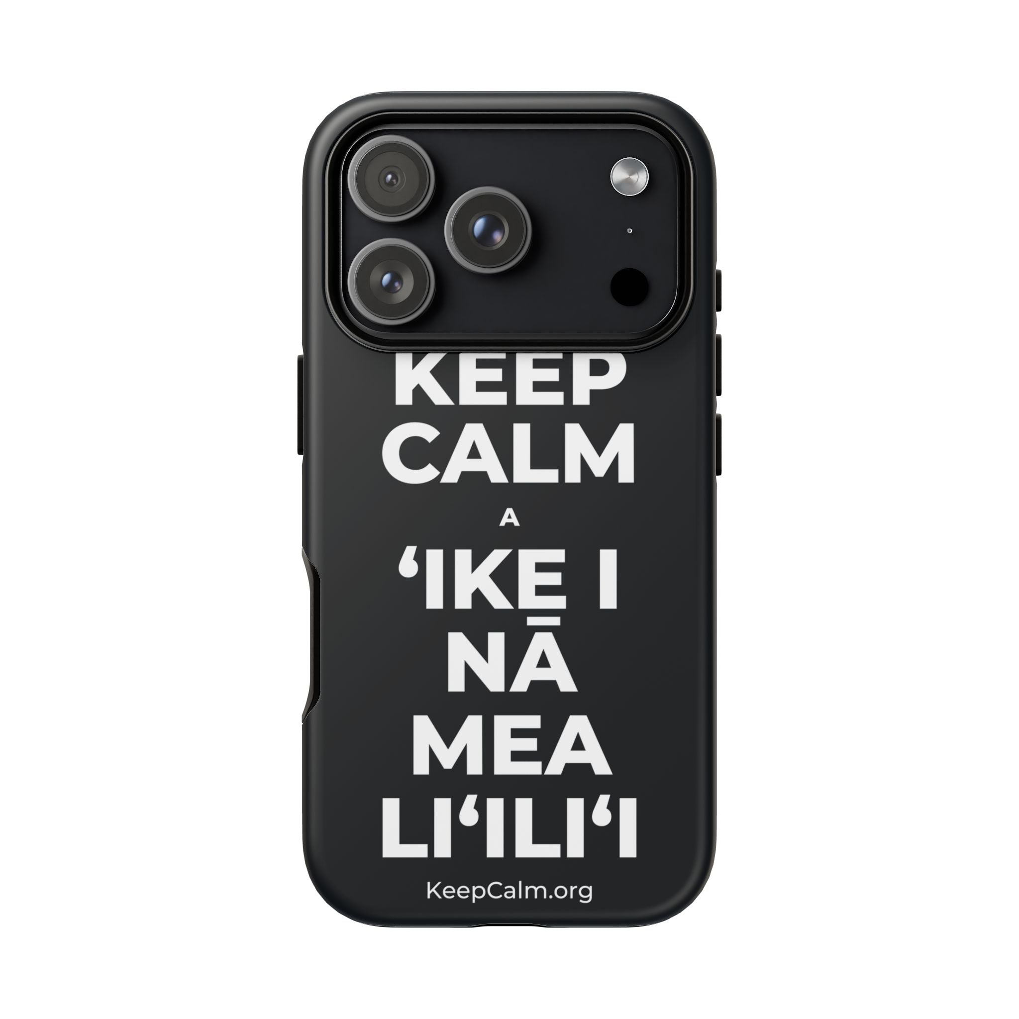 KEEP CALM A ʻIKE I NĀ MEA LIʻILIʻI Phone Case (Dark)