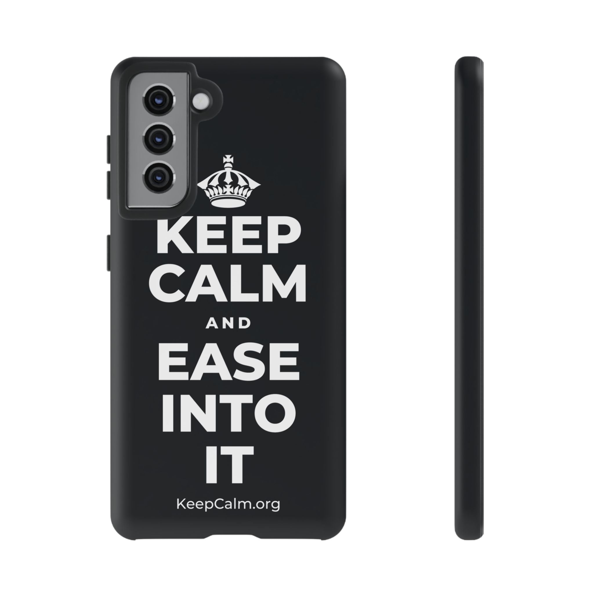 KEEP CALM AND EASE INTO IT Phone Case (Dark)