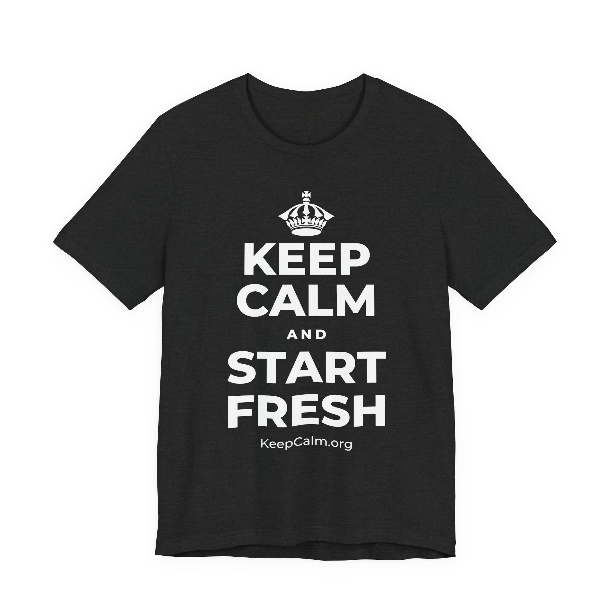 KEEP CALM AND START FRESH T-Shirt (White–Asphalt)