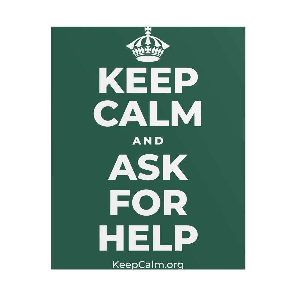 KEEP CALM AND ASK FOR HELP Poster