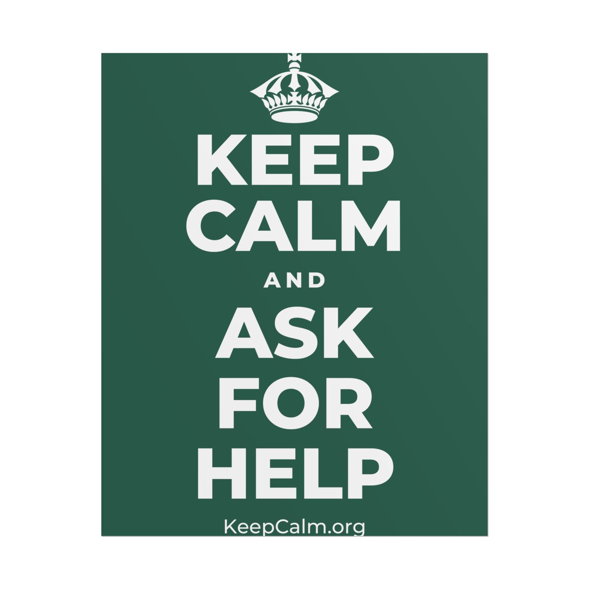 KEEP CALM AND ASK FOR HELP Poster