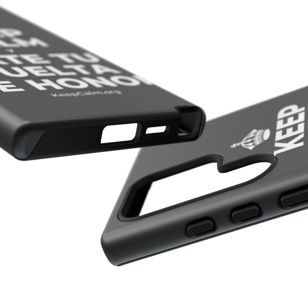 KEEP CALM Y DATE TU VUELTA DE HONOR Phone Case
