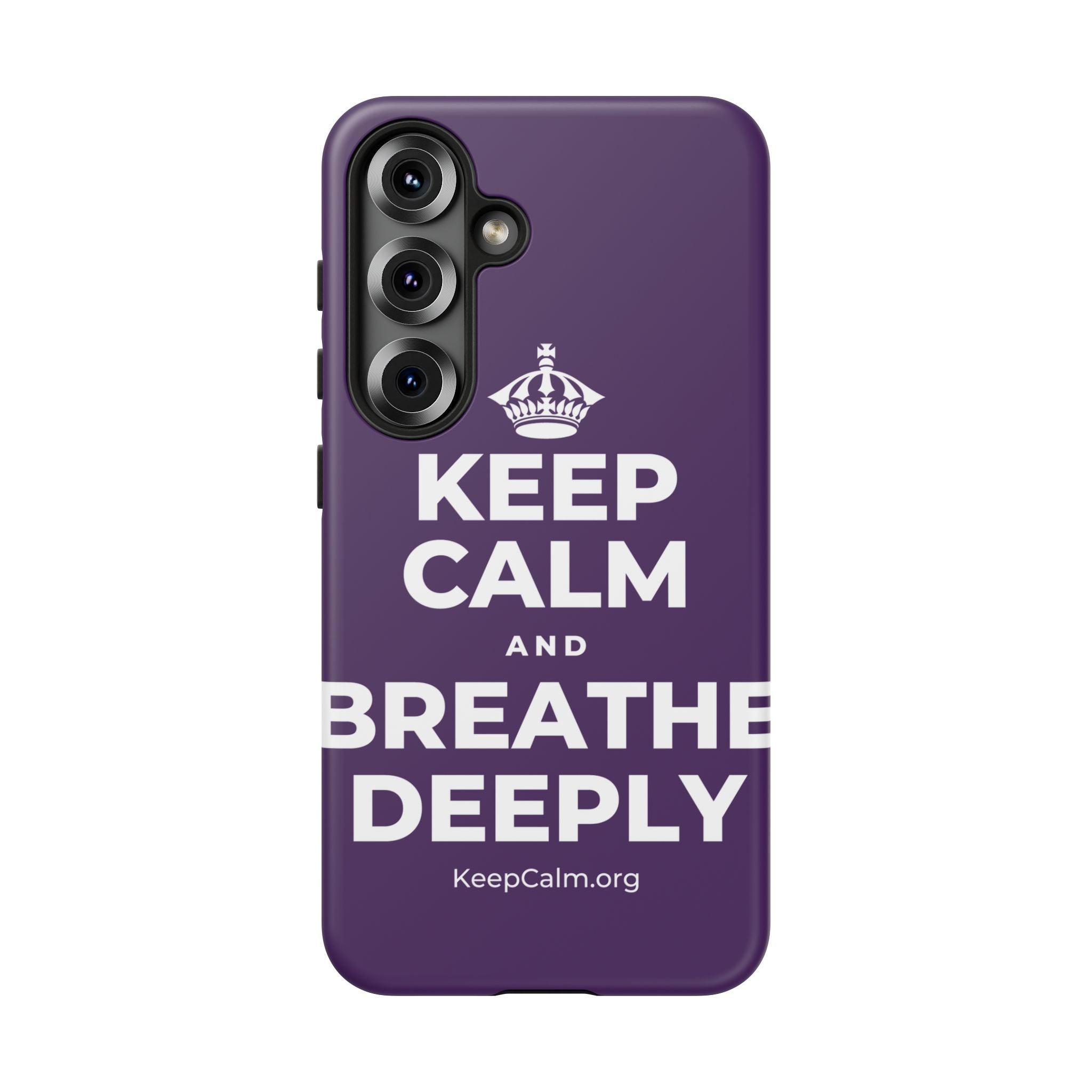 KEEP CALM AND BREATHE DEEPLY Phone Case