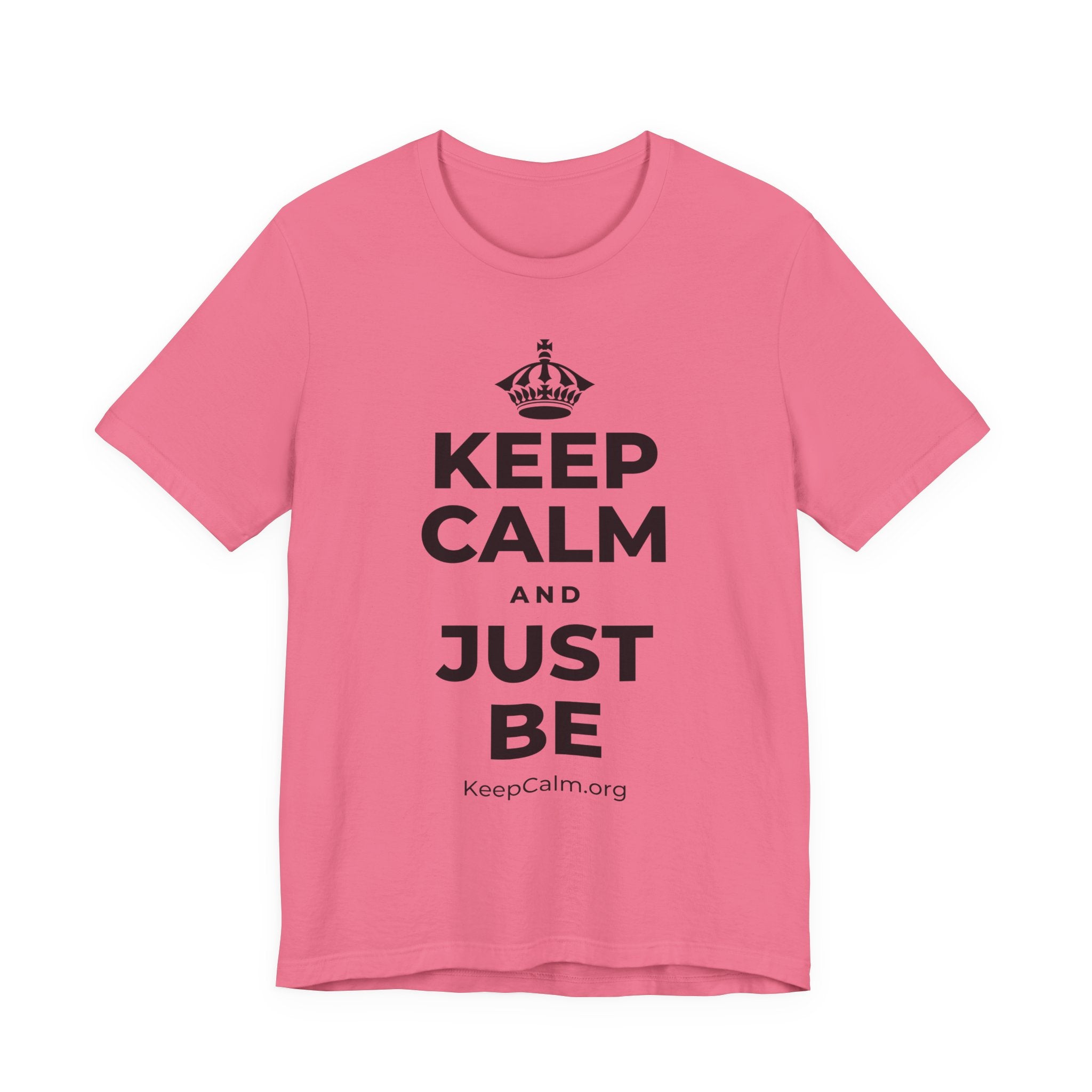 KEEP CALM AND JUST BE T-Shirt (Military Green–Autumn)