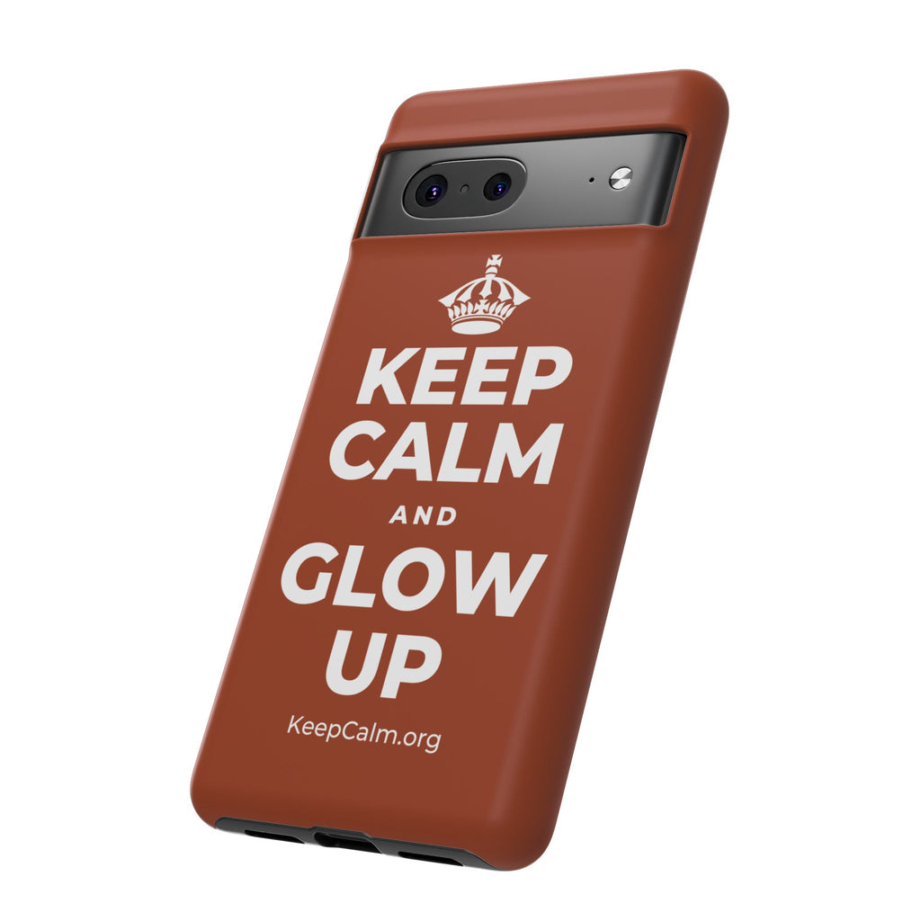 KEEP CALM AND GLOW UP Phone Case